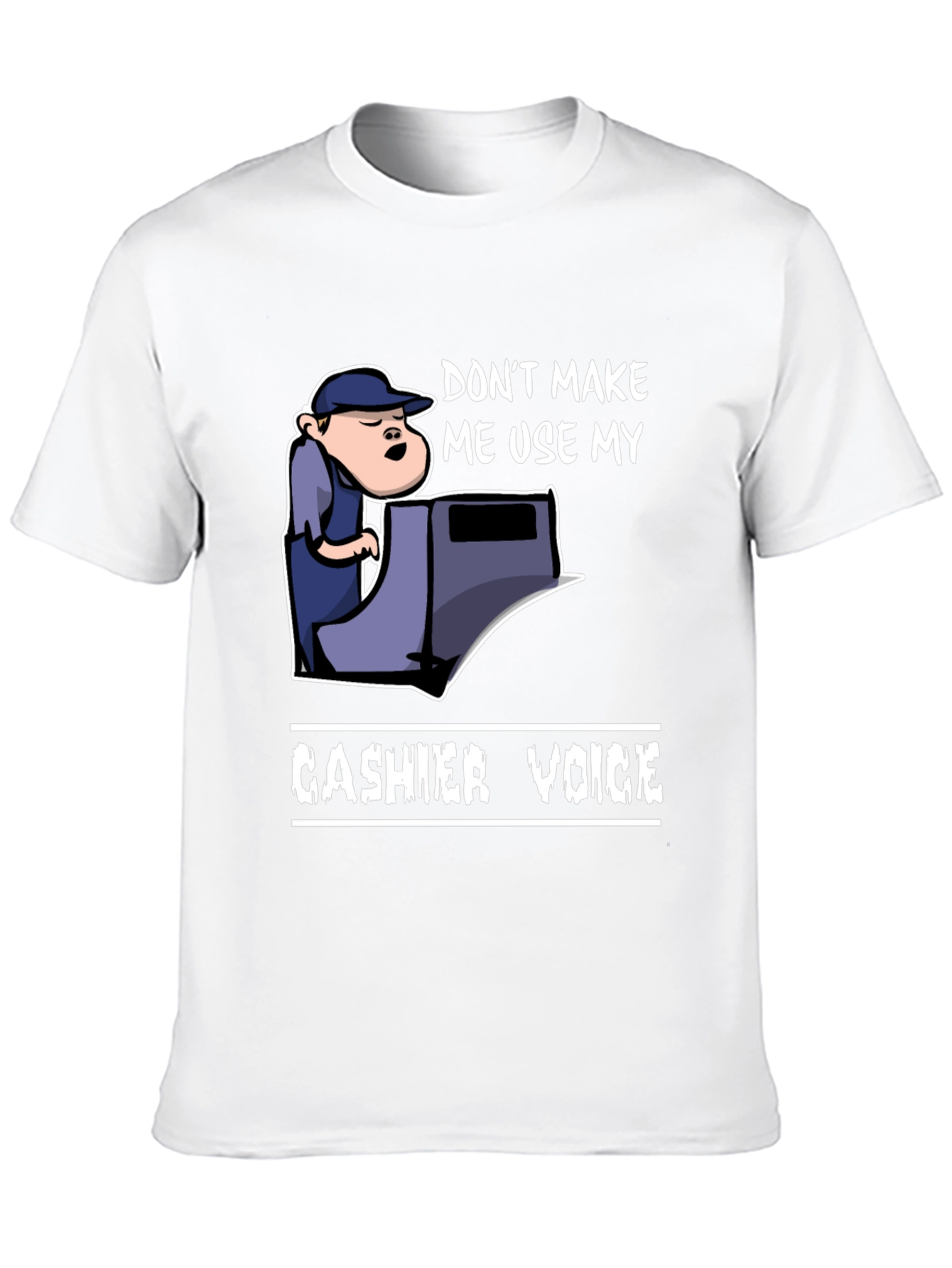 Cashier Voice Graphic Tee - Funny Retail T-Shirt
