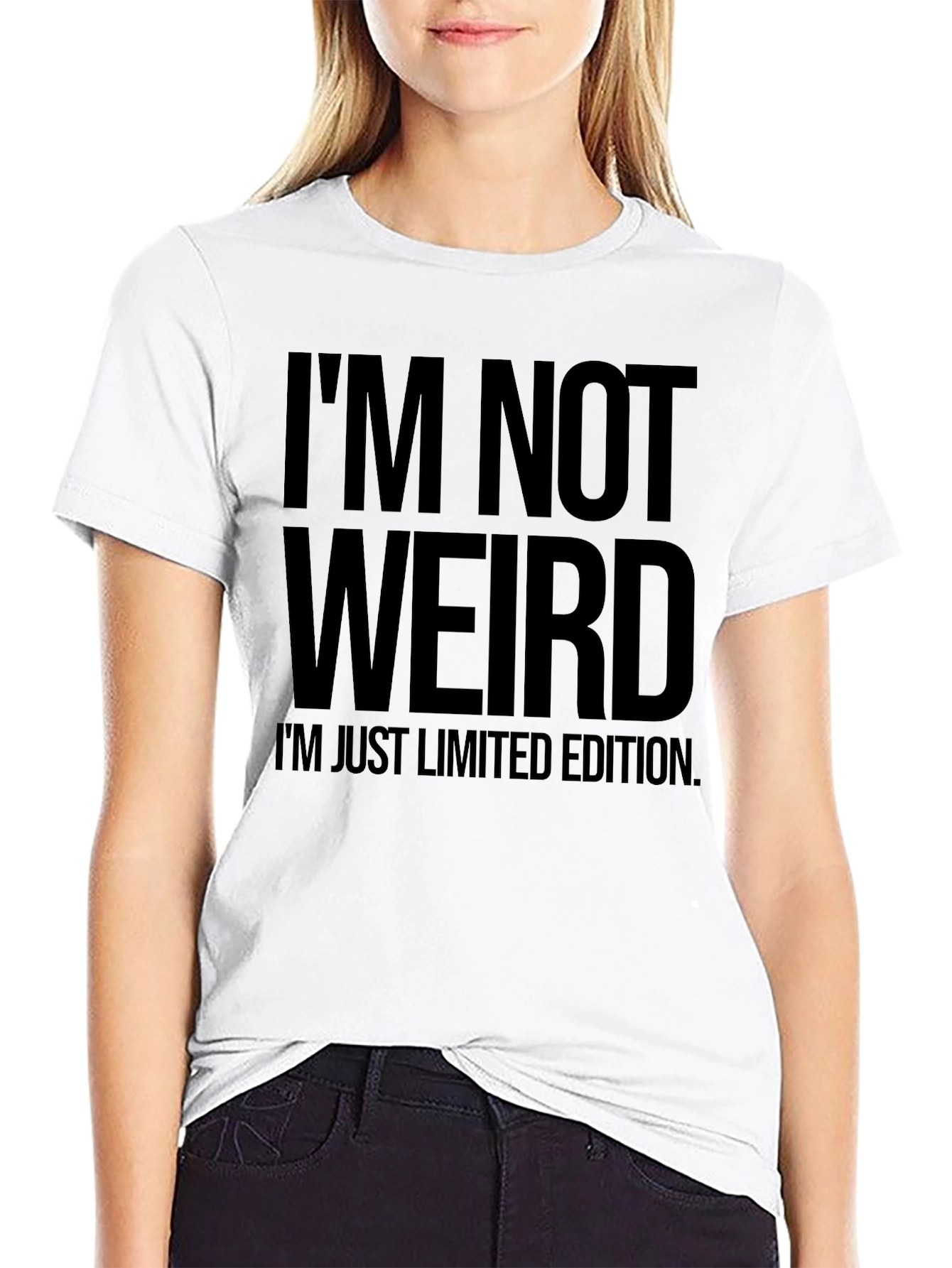 Im Not Weird T-Shirt