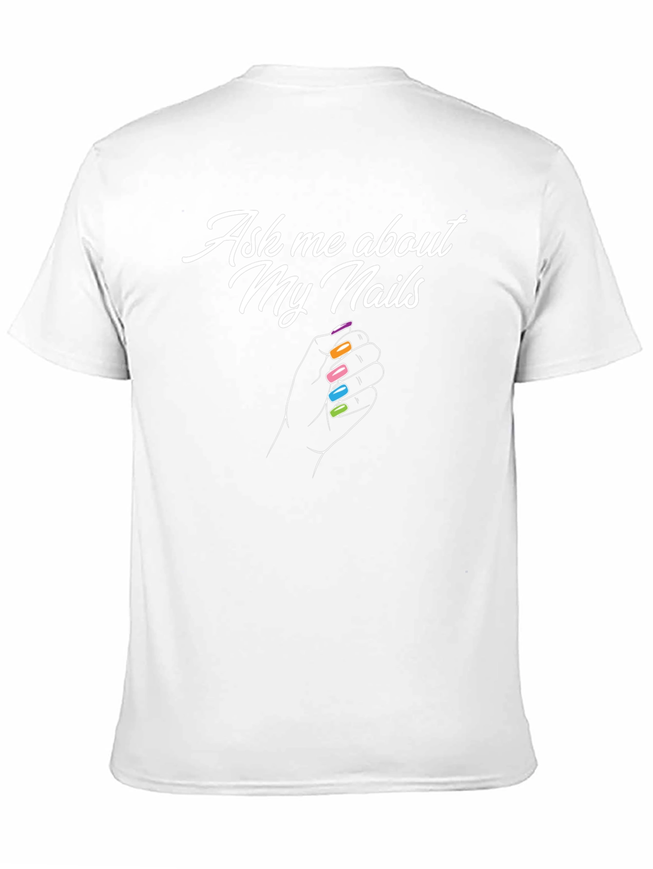 Ask Me About My Nails T-Shirt