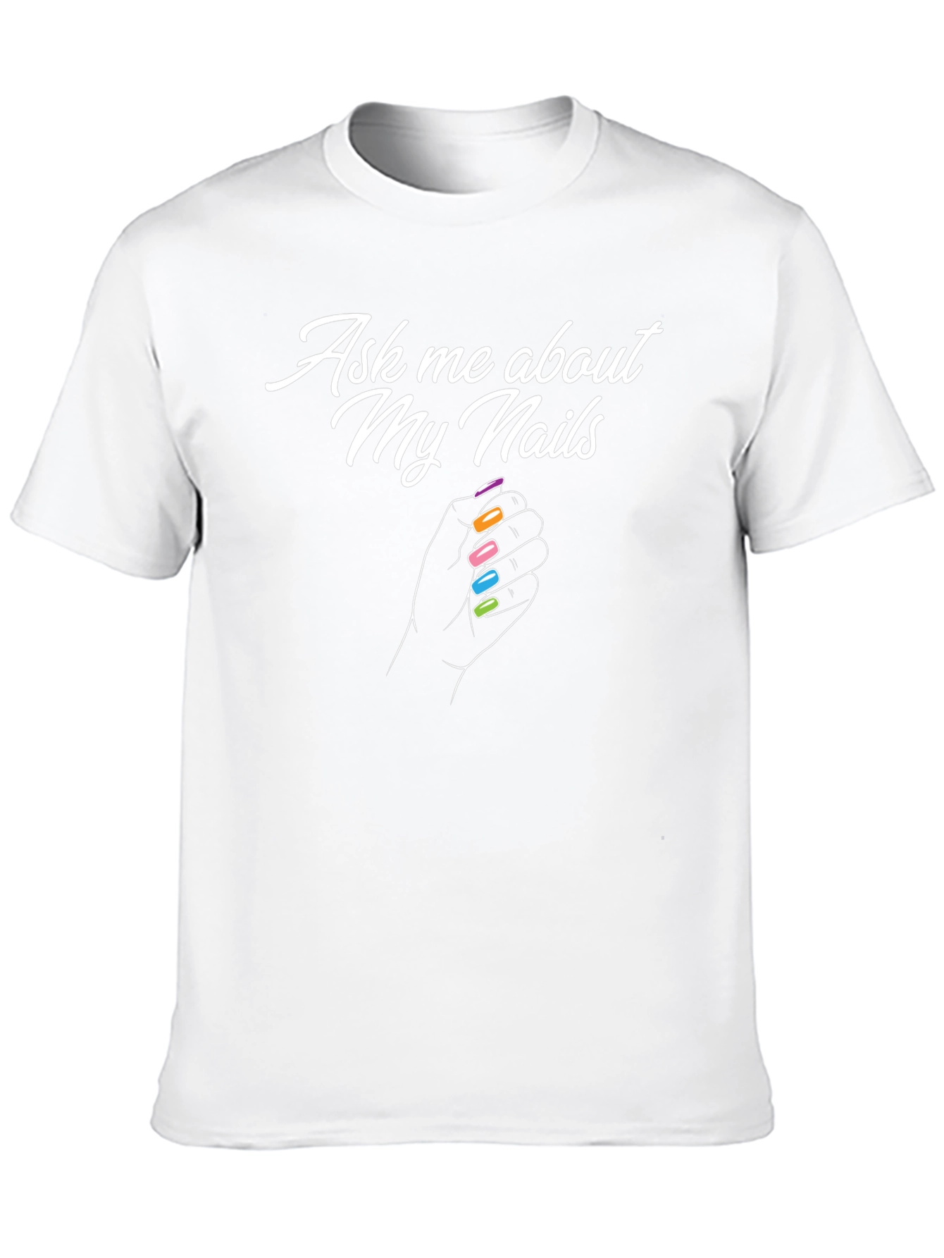 Ask Me About My Nails T-Shirt