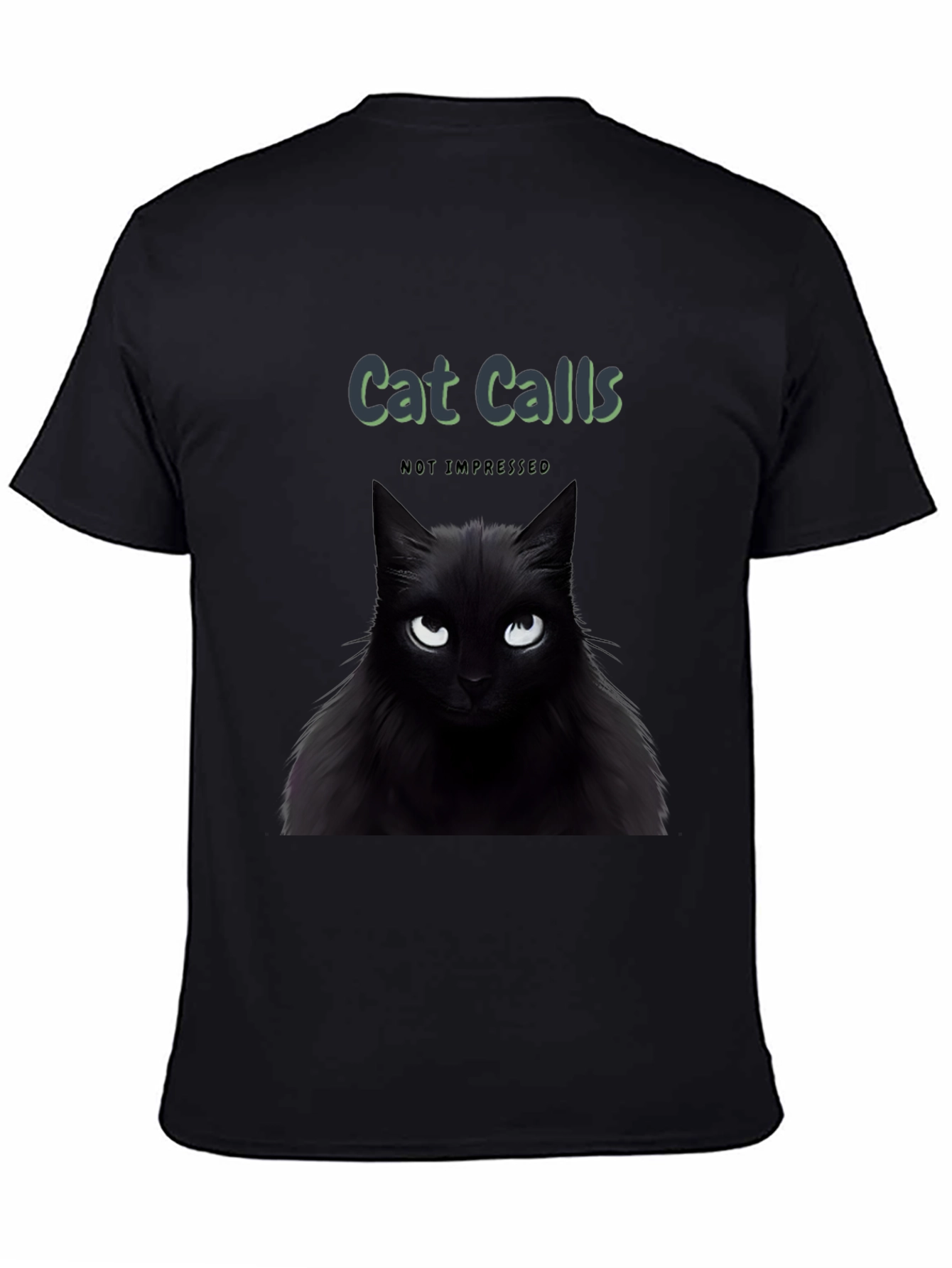 Cat Calls T-Shirt - Not Impressed Black Cat Tee