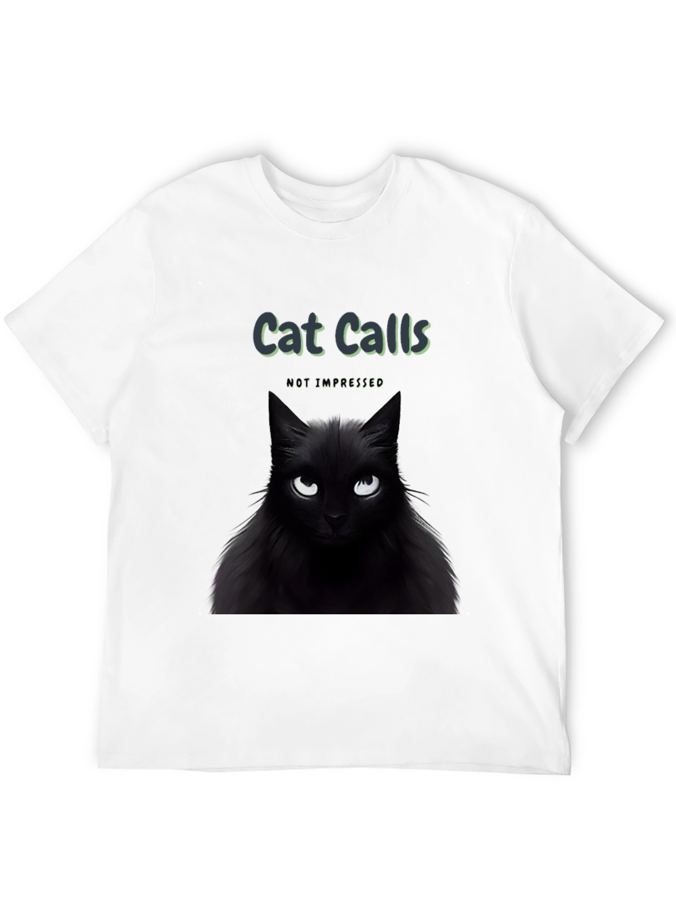 Cat Calls T-Shirt - Not Impressed Black Cat Tee