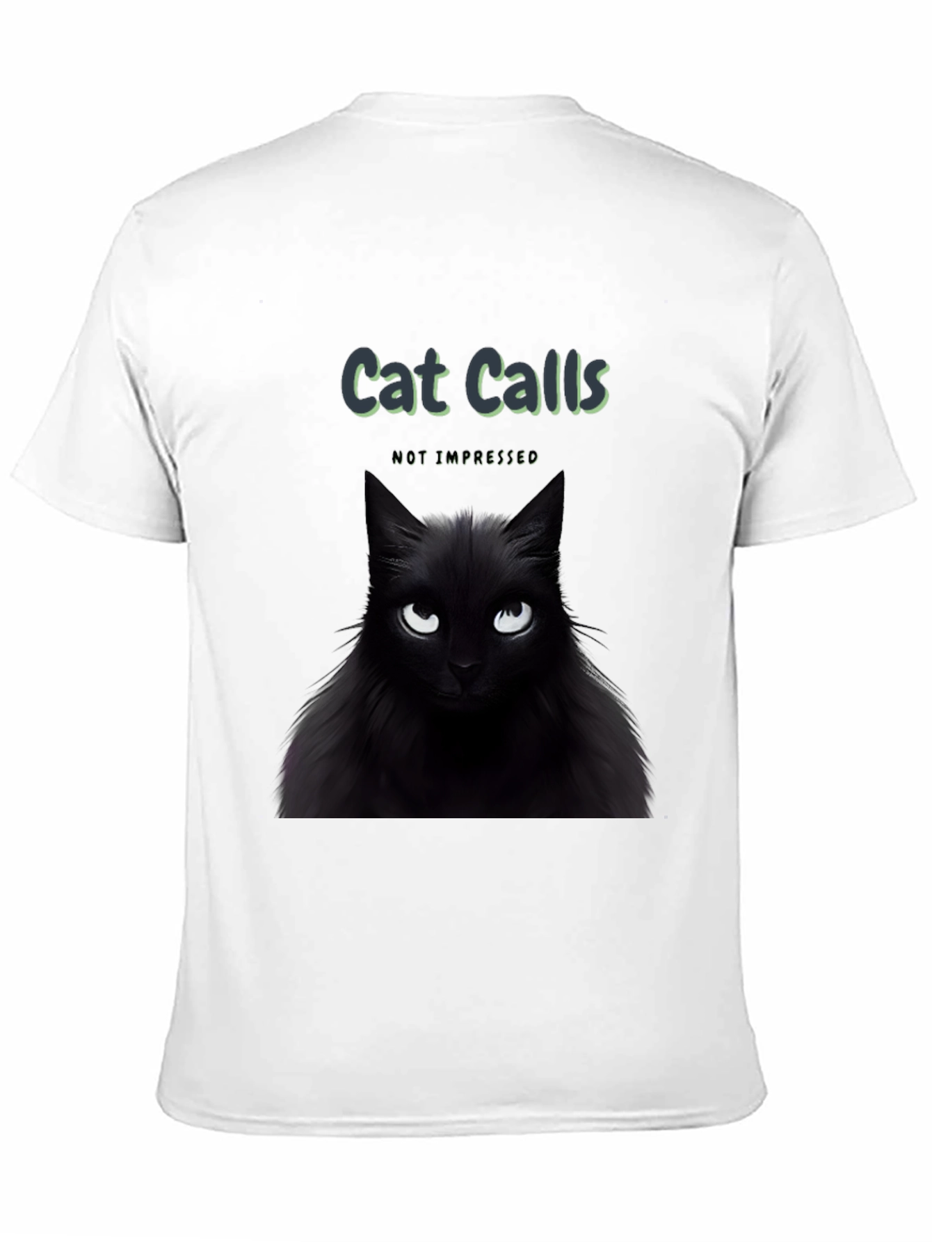Cat Calls T-Shirt - Not Impressed Black Cat Tee