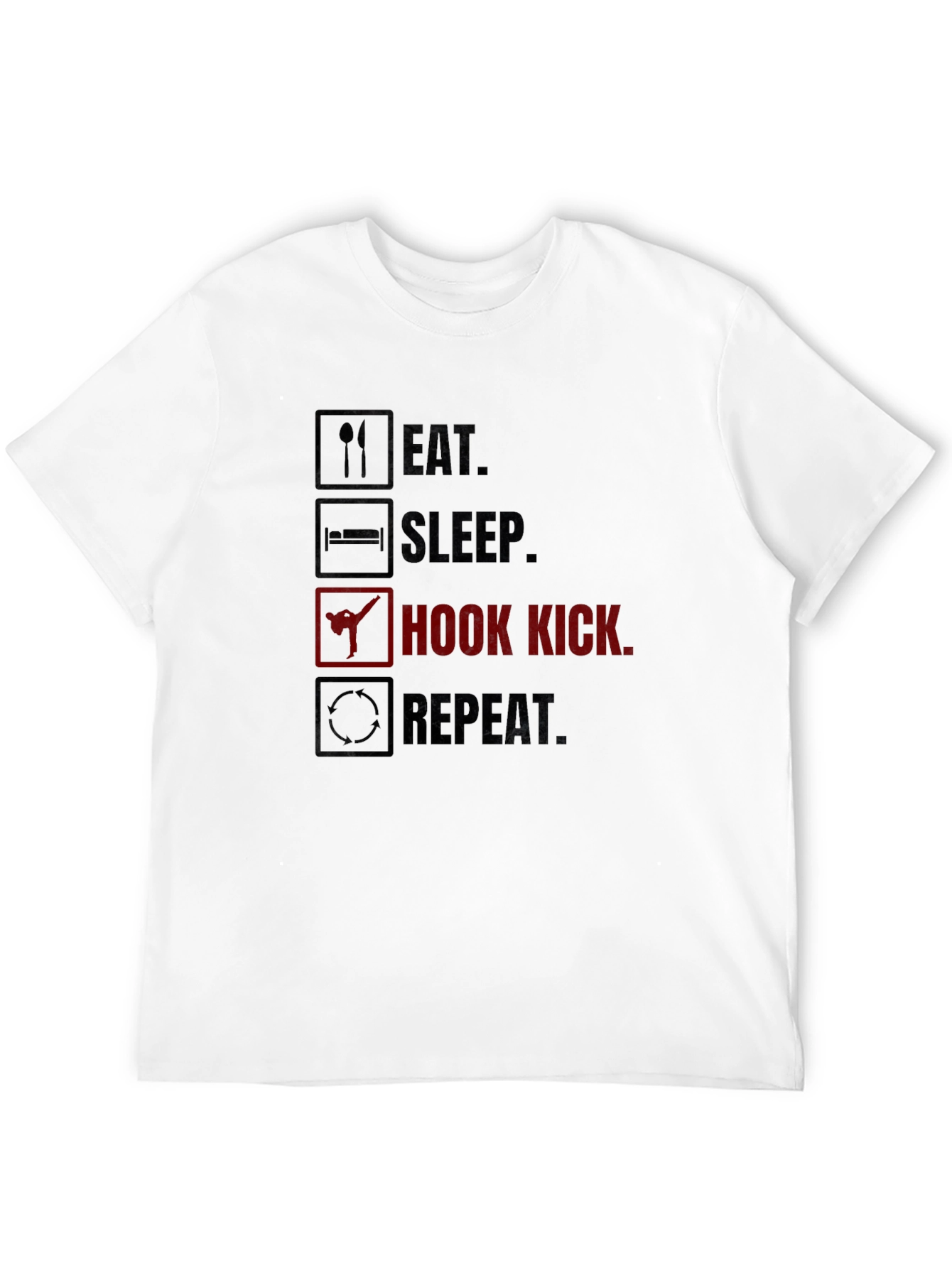 Eat Sleep Hook Kick Repeat Graphic T-Shirt