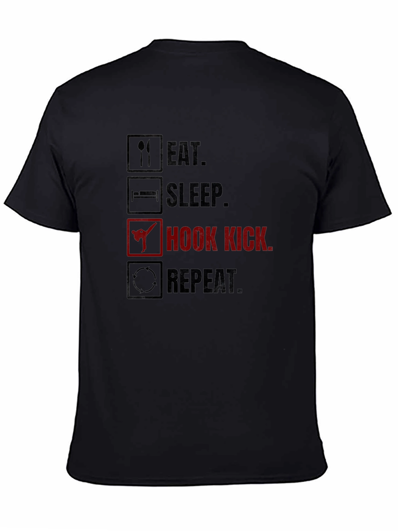Eat Sleep Hook Kick Repeat Graphic T-Shirt