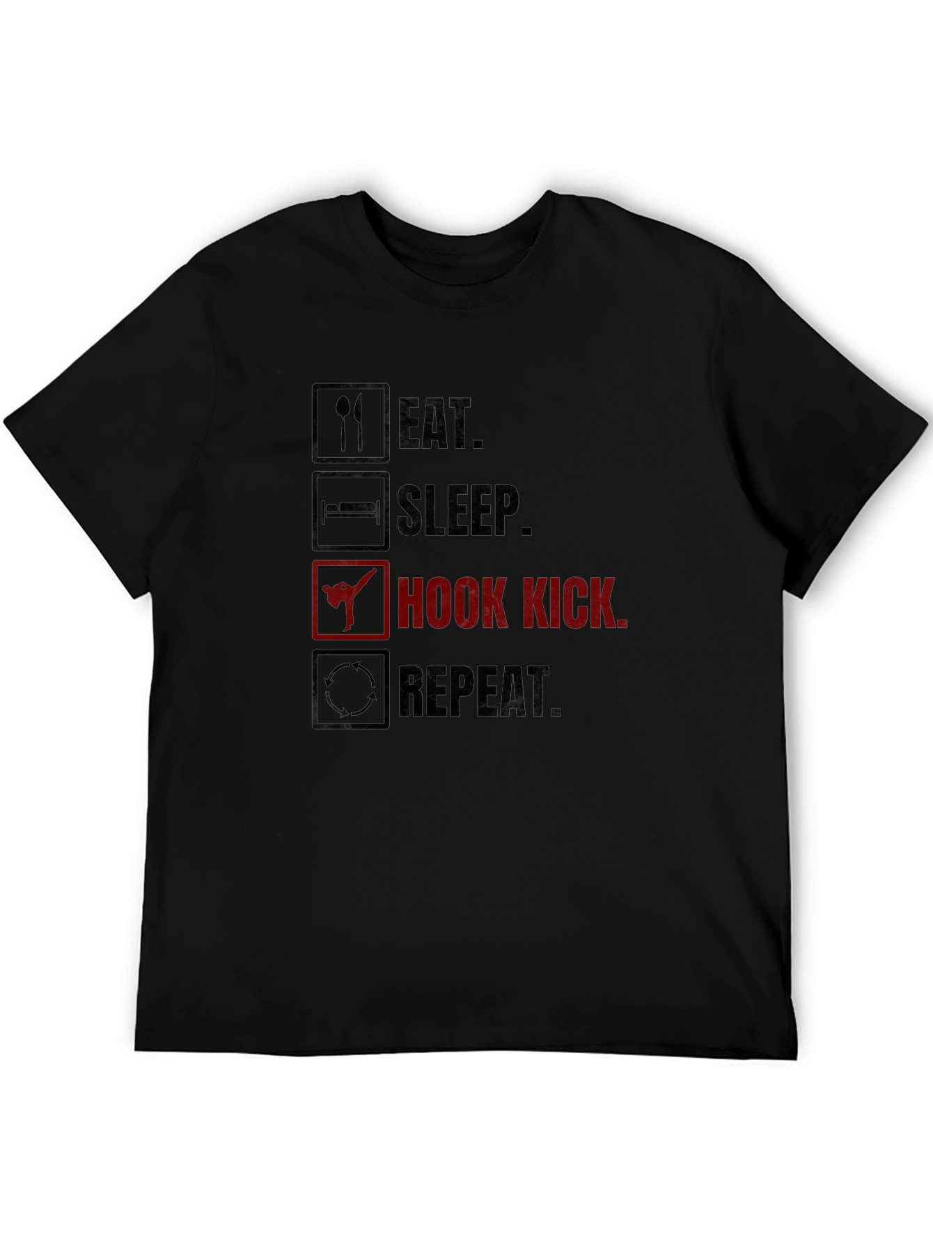 Eat Sleep Hook Kick Repeat Graphic T-Shirt