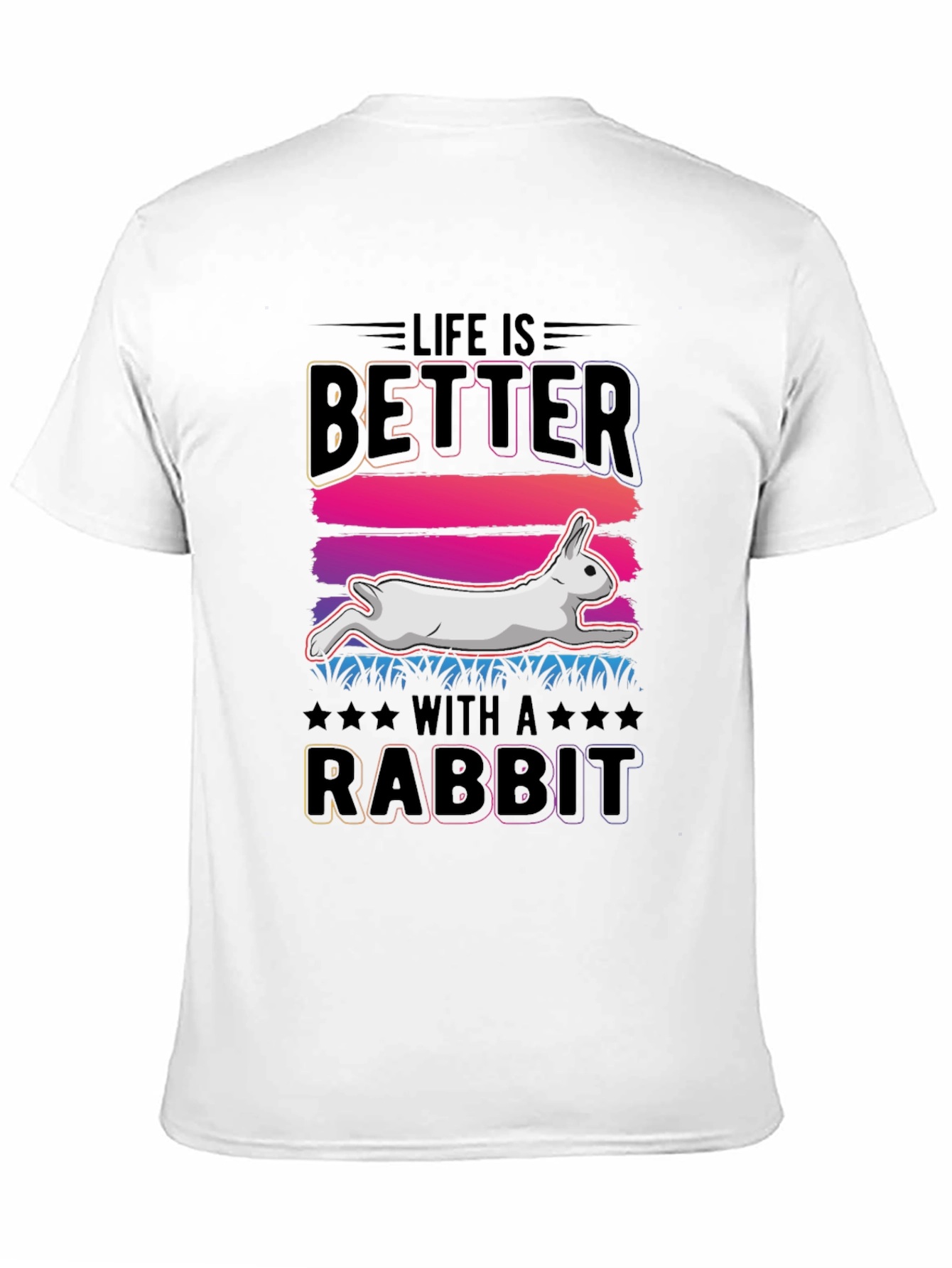 Life is Better with a Rabbit T-Shirt