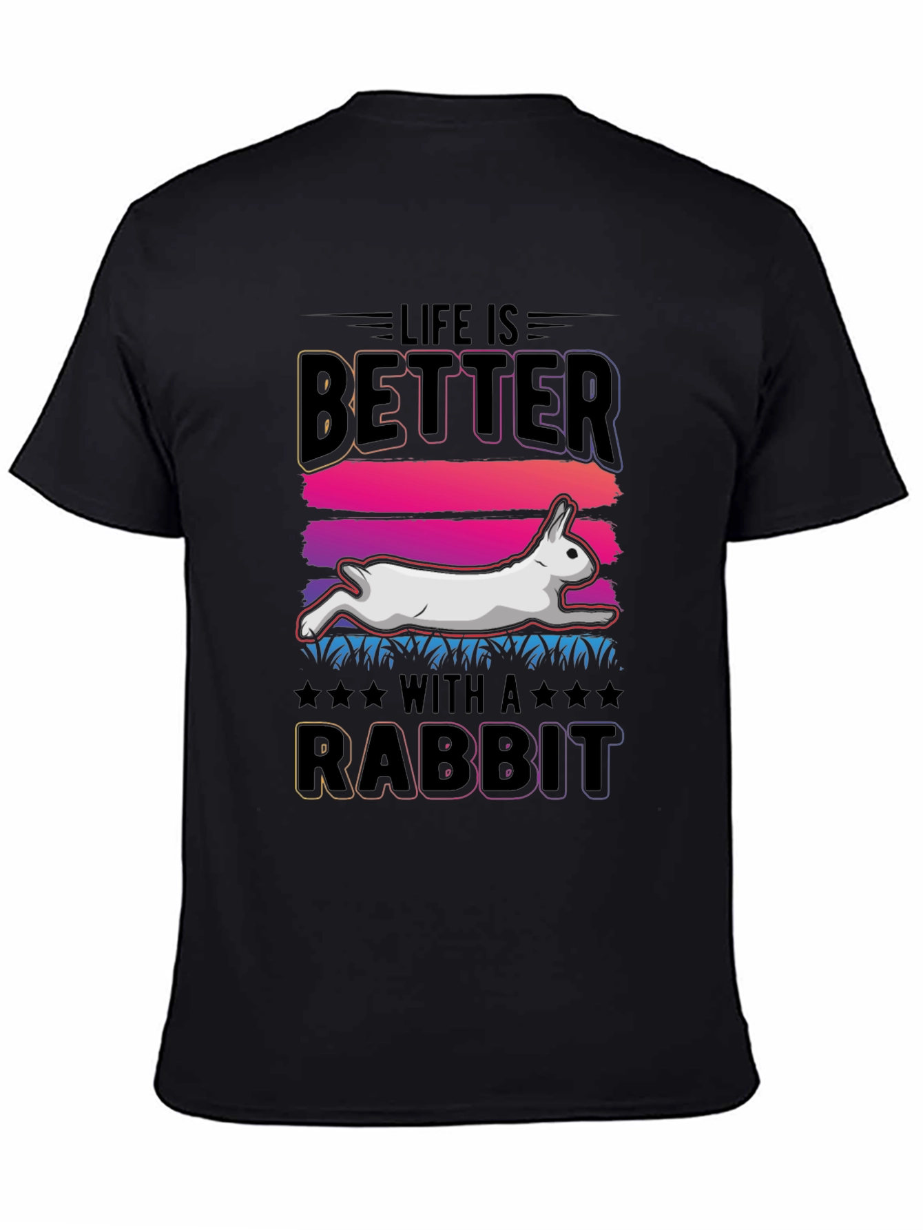 Life is Better with a Rabbit T-Shirt