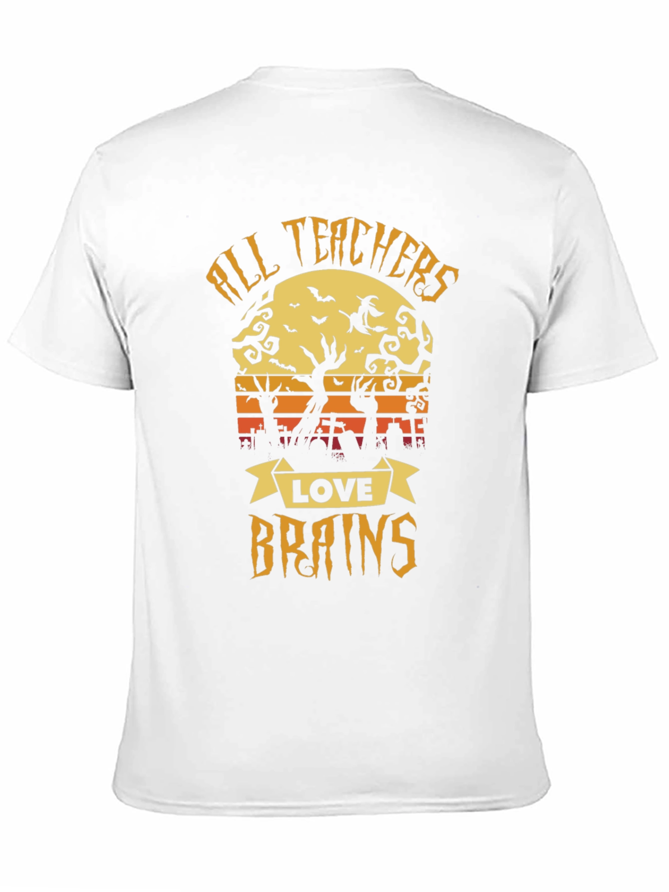 All Teachers Love Brains Halloween T-Shirt