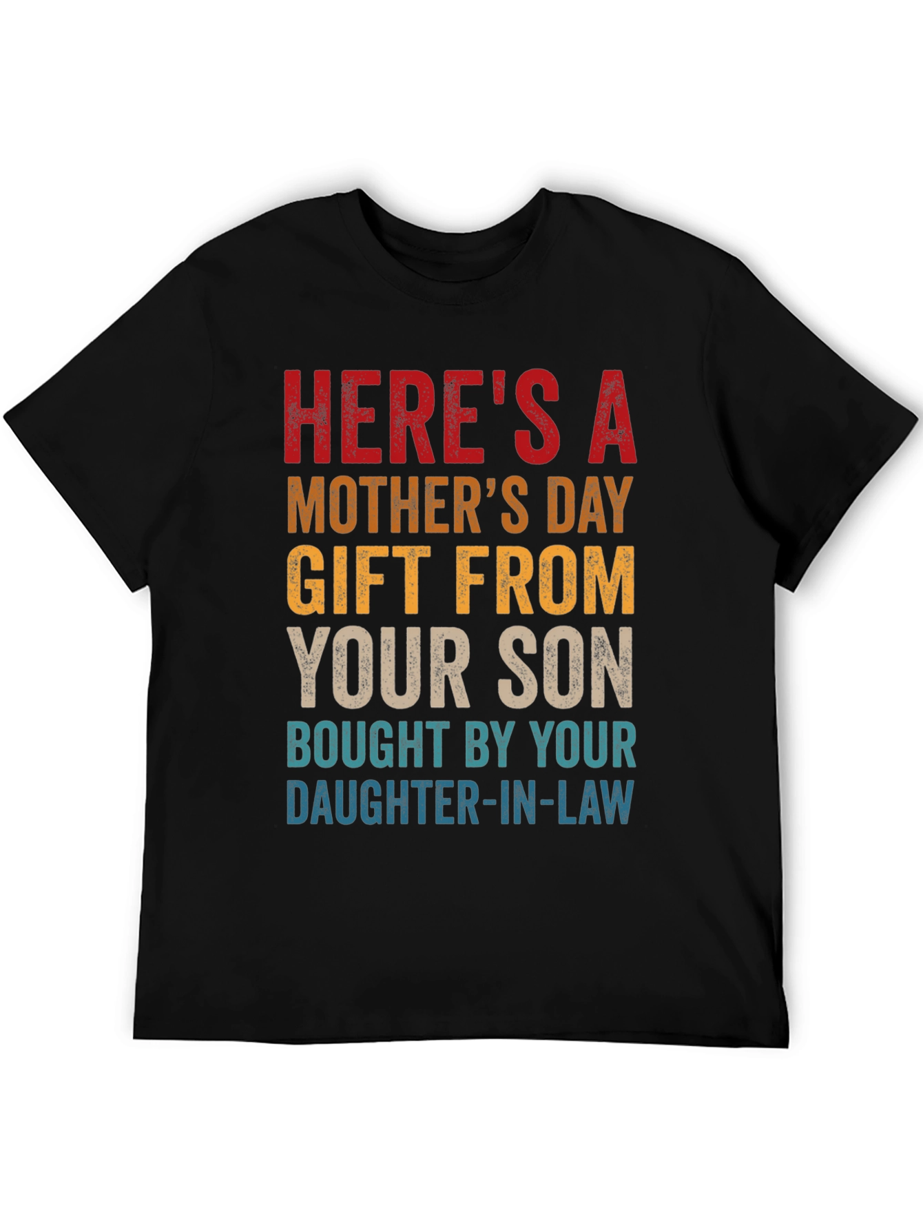 Funny Mothers Day Gift T-Shirt From Son & Daughter-in-Law