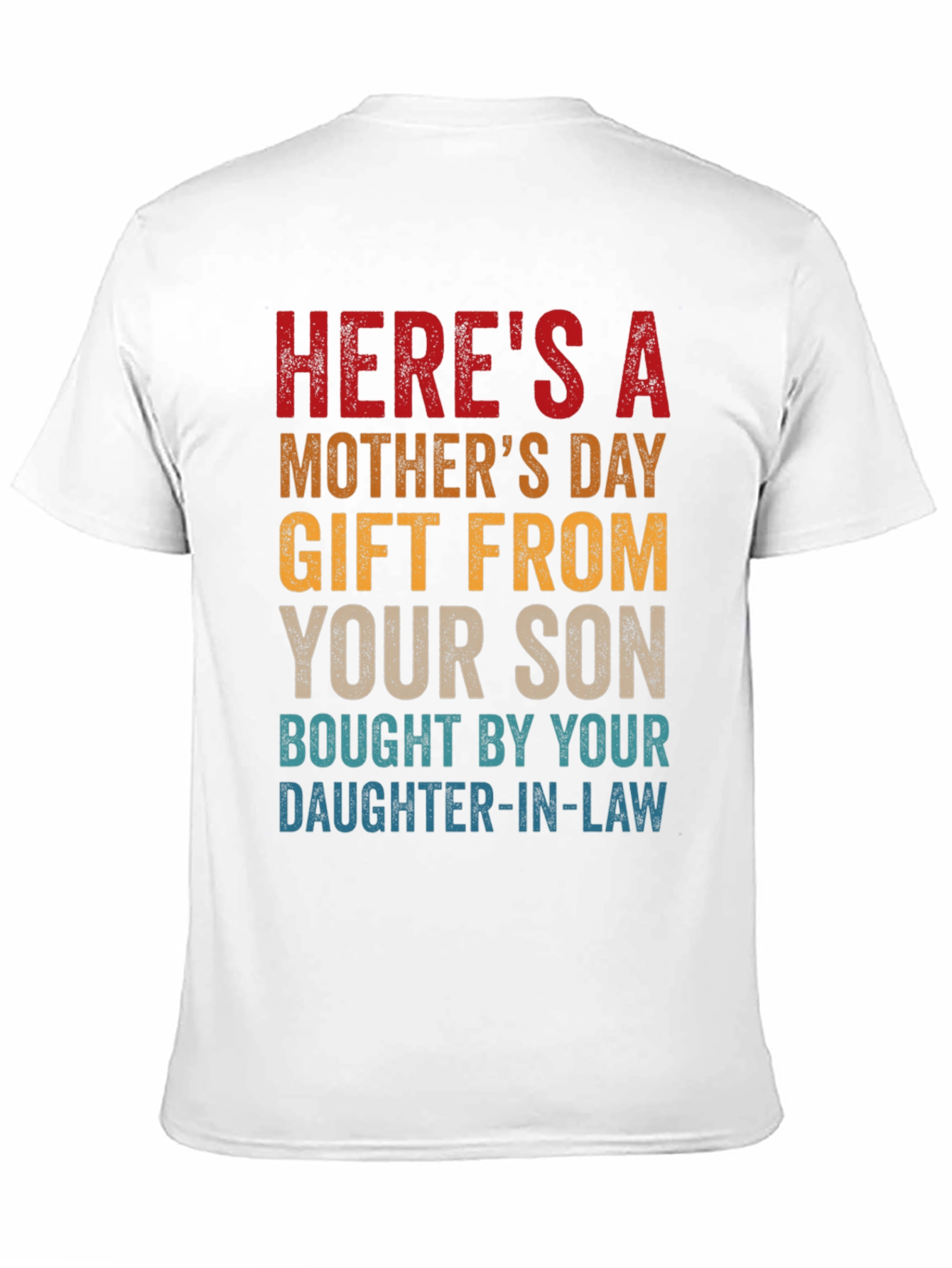 Funny Mothers Day Gift T-Shirt From Son & Daughter-in-Law