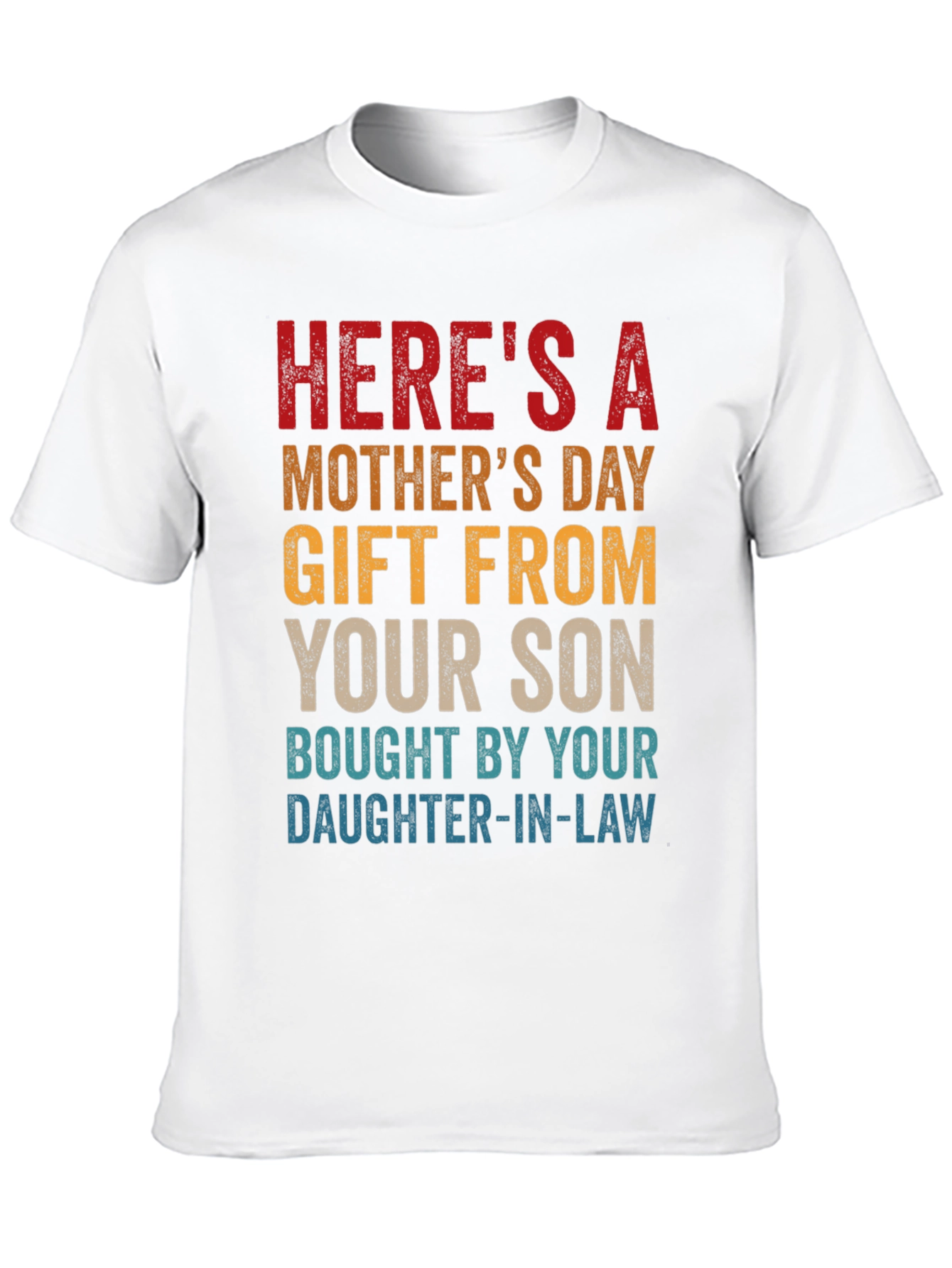Funny Mothers Day Gift T-Shirt From Son & Daughter-in-Law