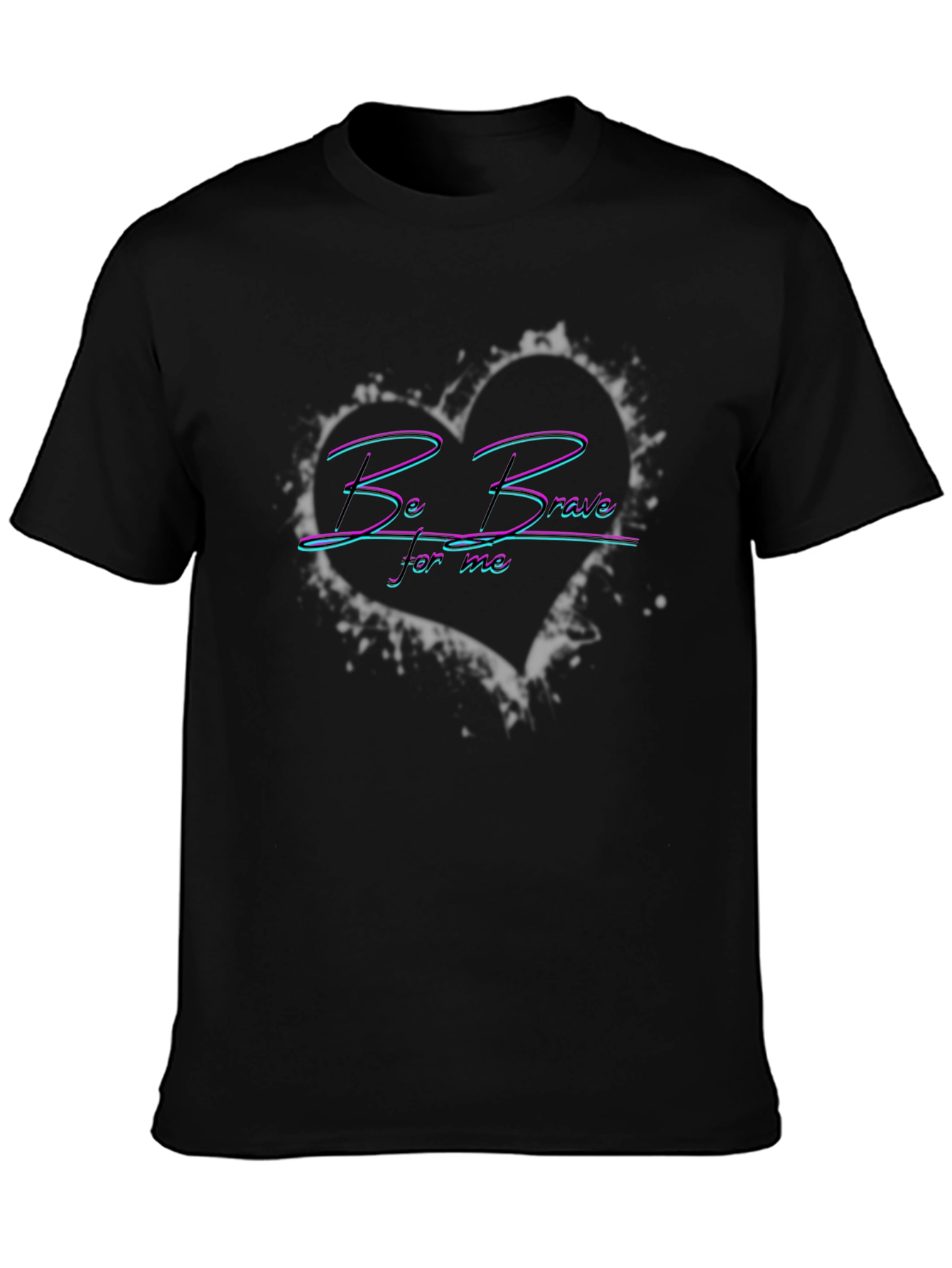 Be Brave Heart Graphic T-Shirt - Unisex