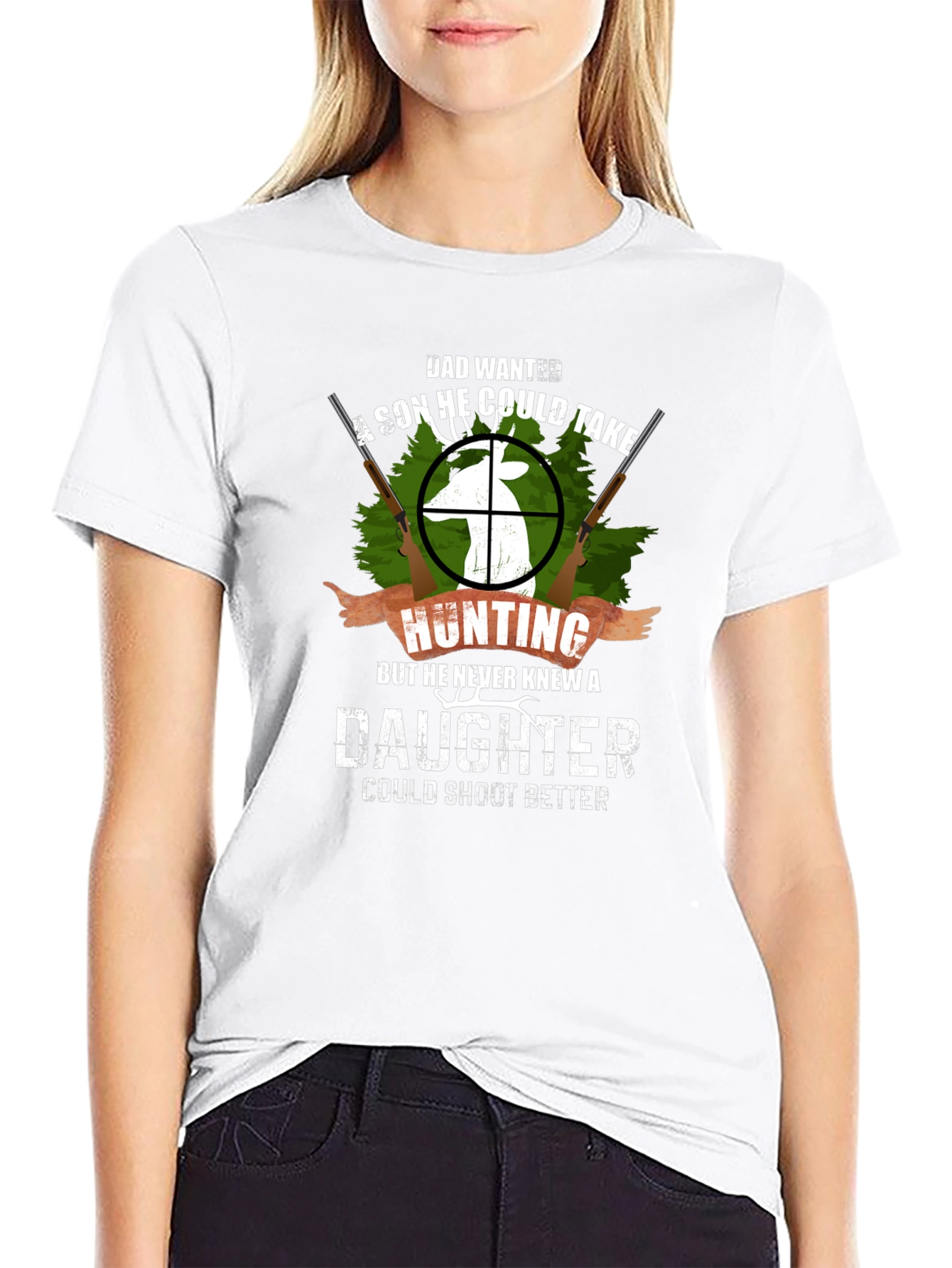 Dad Wanted a Son Hunting T-Shirt