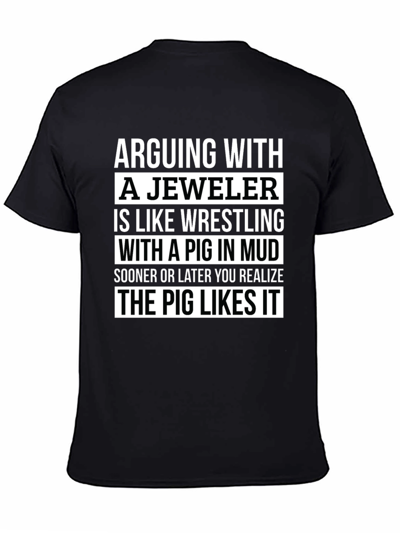Jeweler Pig Mud Funny T-Shirt