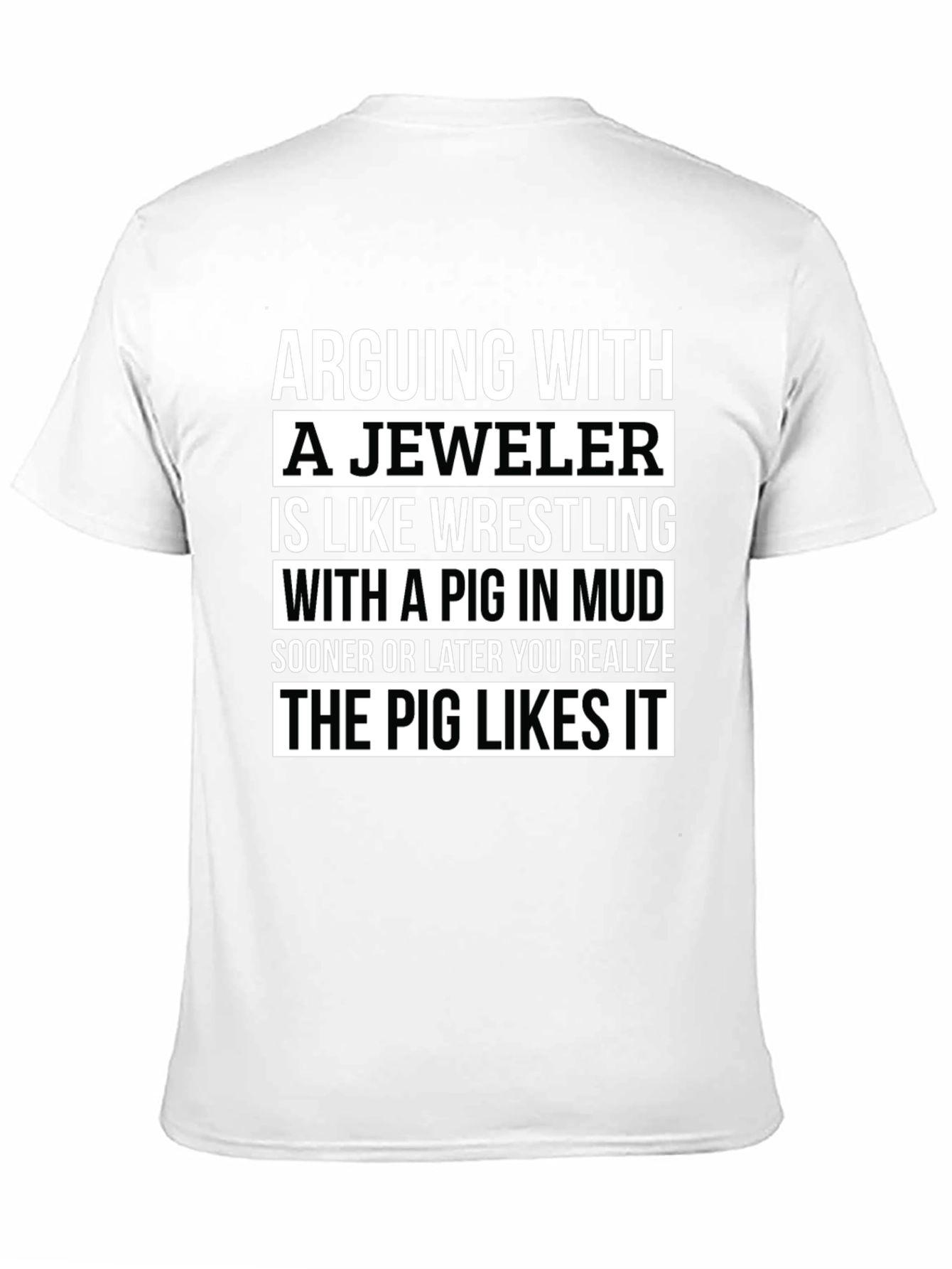Jeweler Pig Mud Funny T-Shirt