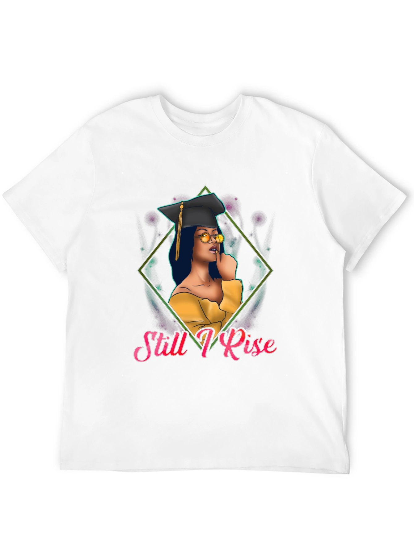 Still I Rise Graduation T-Shirt