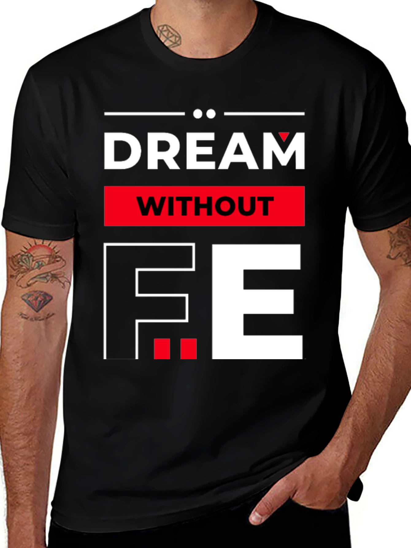 Dream Without Fear Graphic Tee - Bold Statement T-Shirt