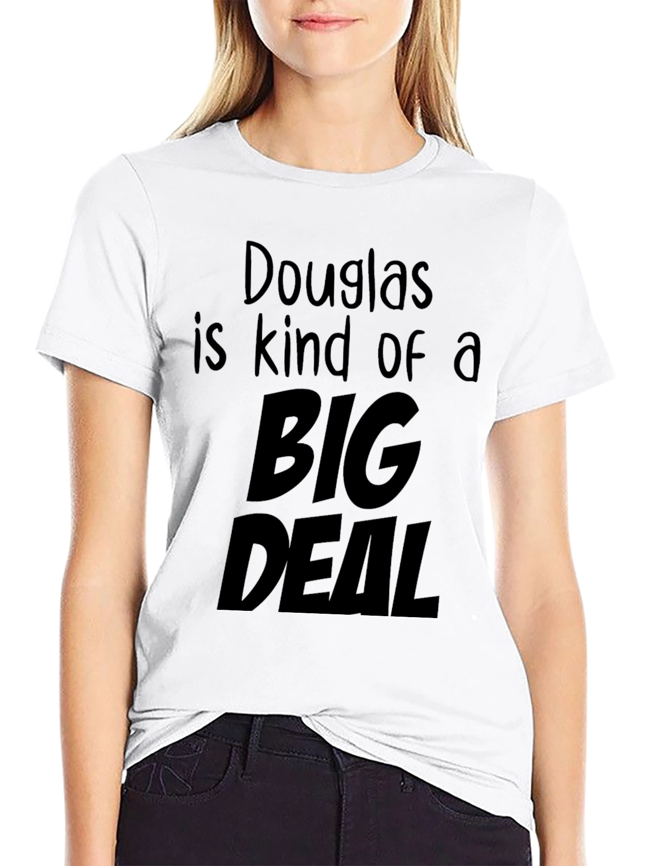 Douglas is Kind of a Big Deal Black T-Shirt
