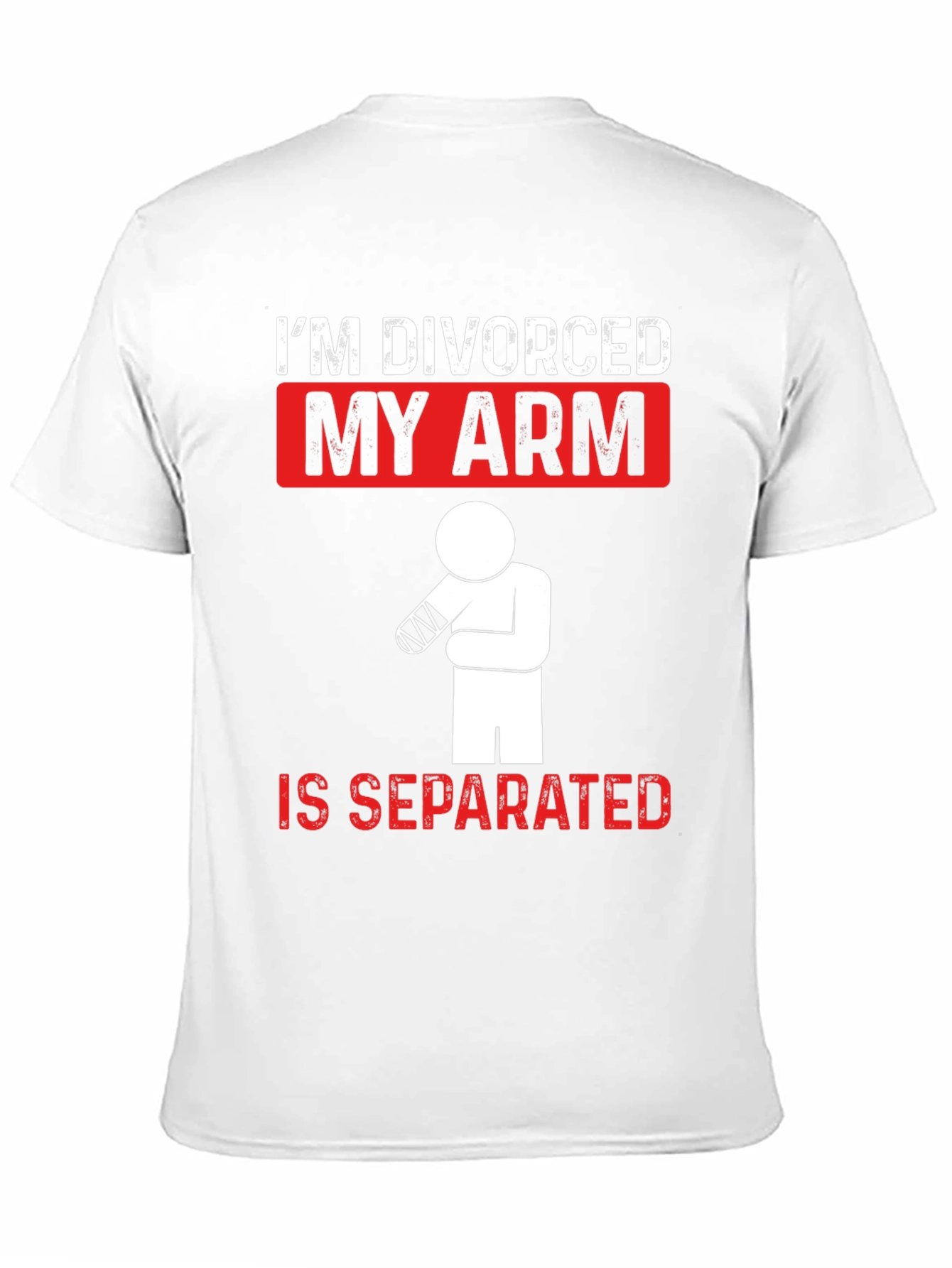 Divorced Arm Separated T-Shirt Funny Graphic Tee
