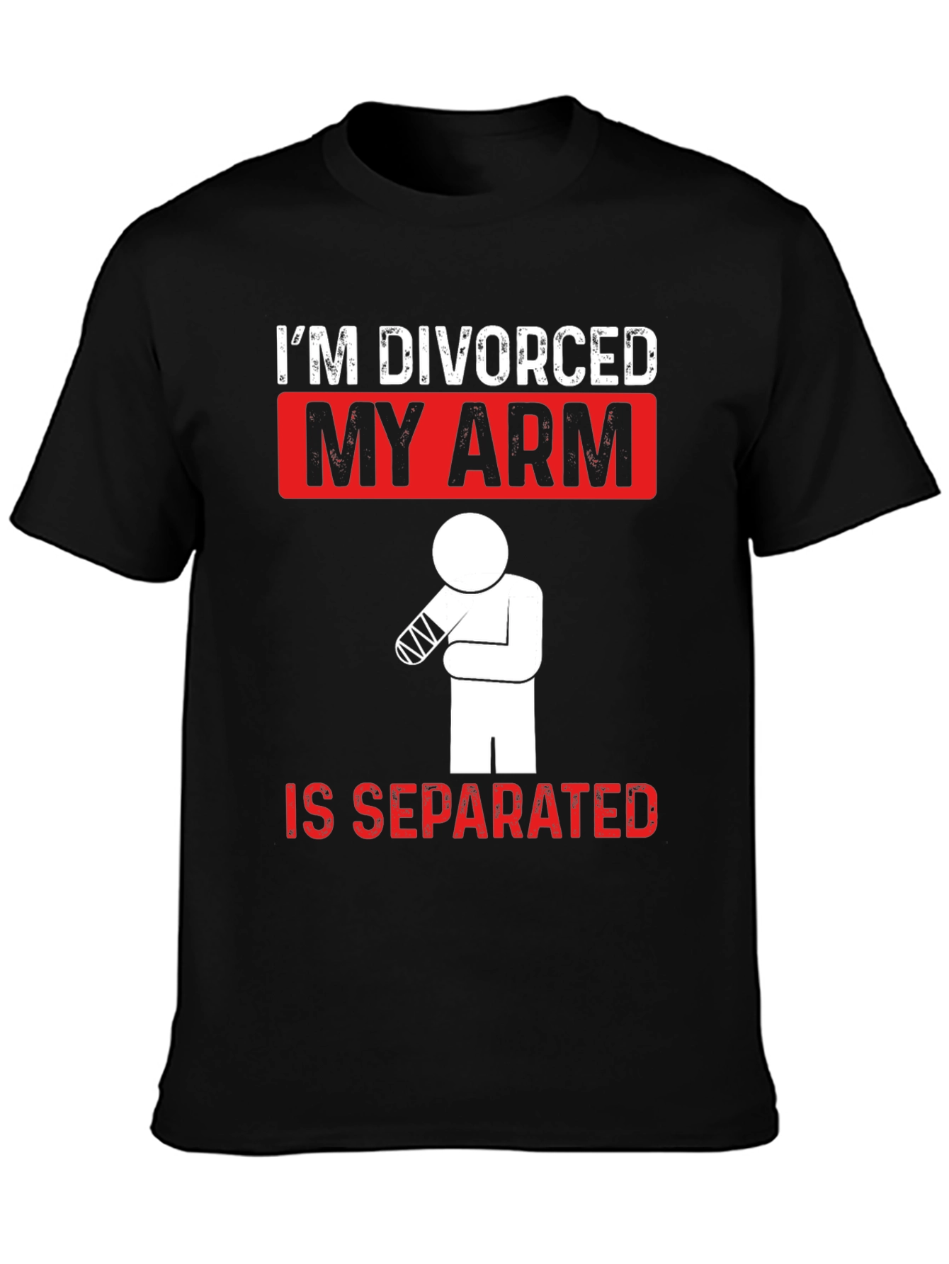 Divorced Arm Separated T-Shirt Funny Graphic Tee