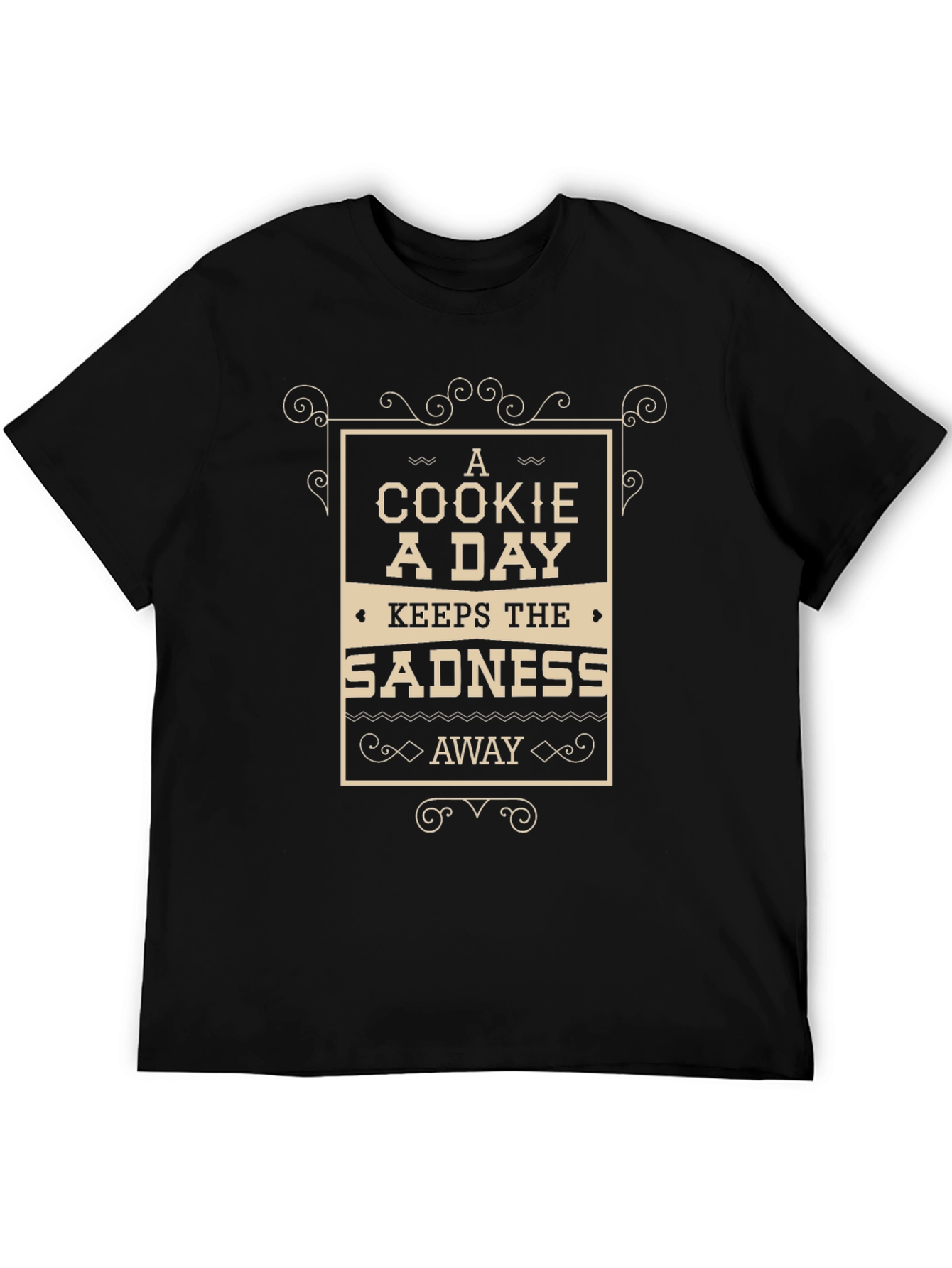 Cookie A Day Keeps Sadness Away T-Shirt