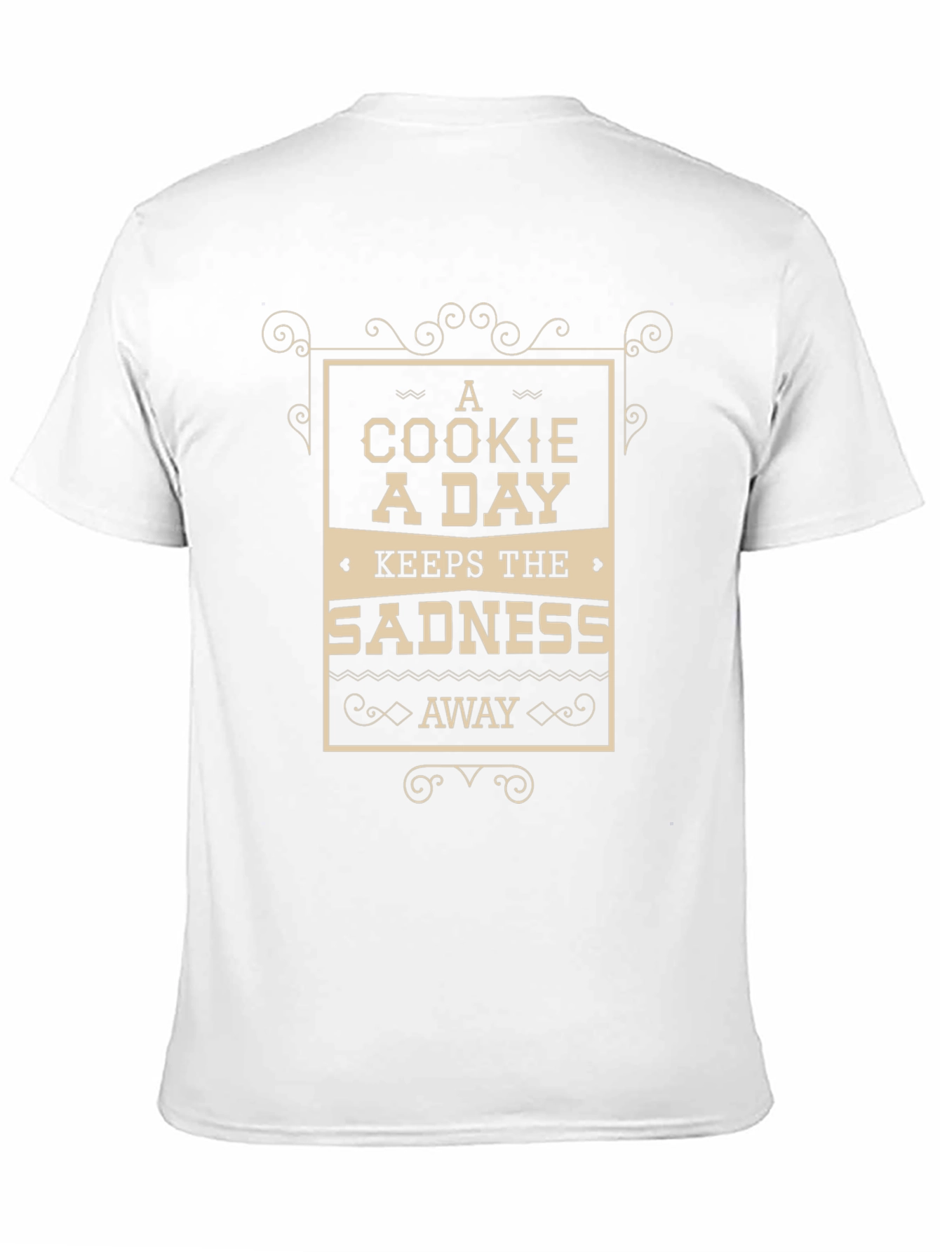 Cookie A Day Keeps Sadness Away T-Shirt