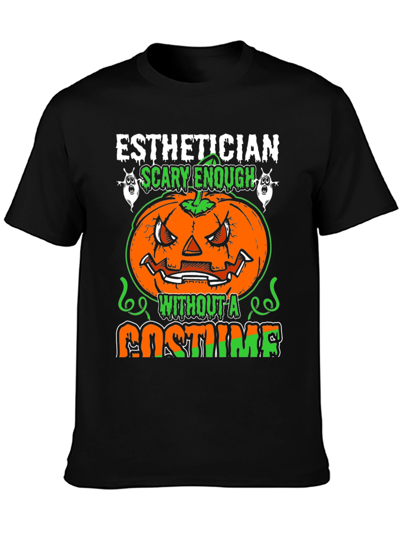 Esthetician Halloween T-Shirt - Scary Enough Costume Tee