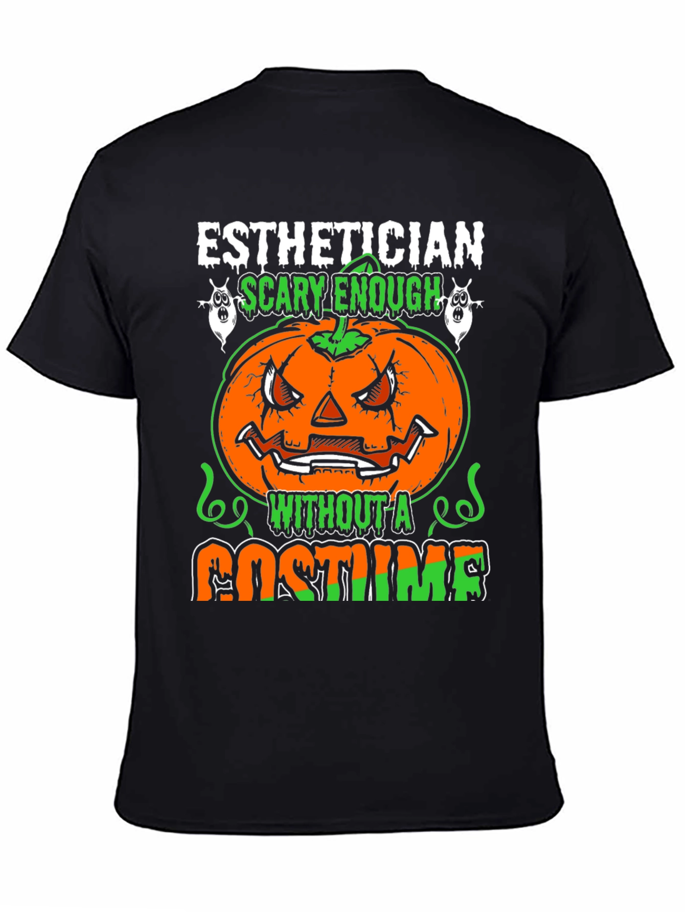 Esthetician Halloween T-Shirt - Scary Enough Costume Tee