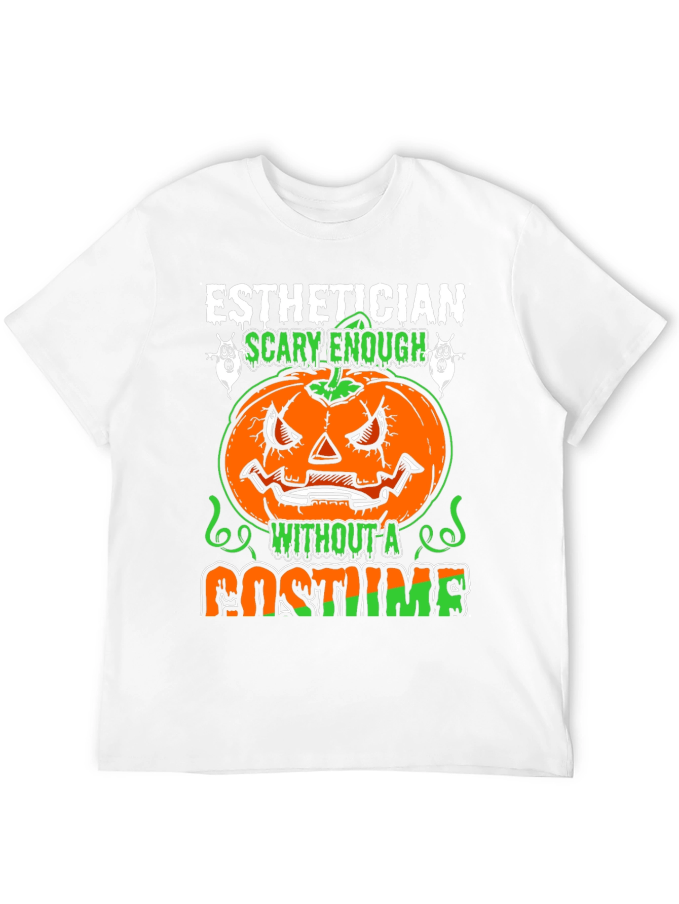Esthetician Halloween T-Shirt - Scary Enough Costume Tee