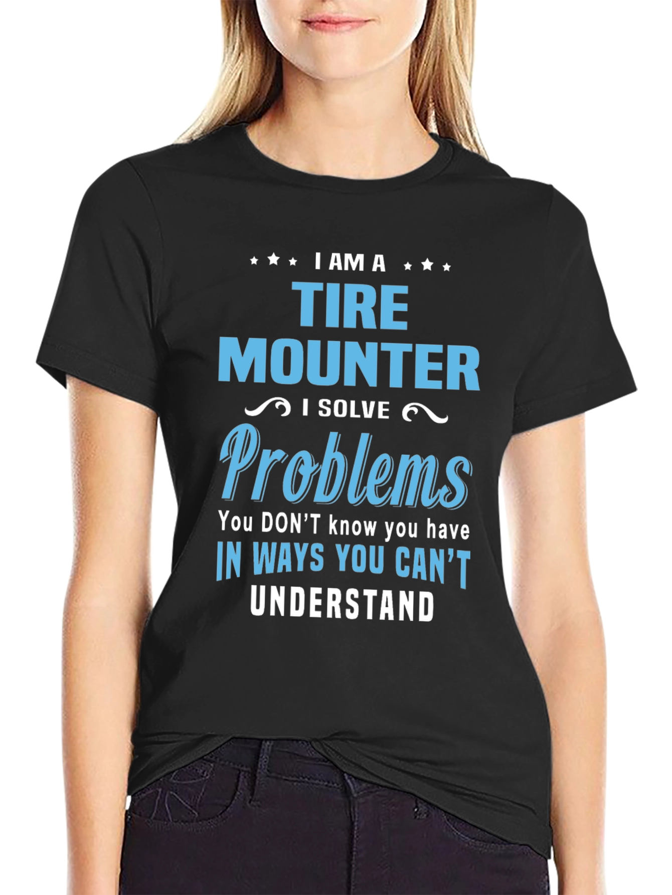 Tire Mounter T-Shirt: I Solve Problems Funny Gift Tee