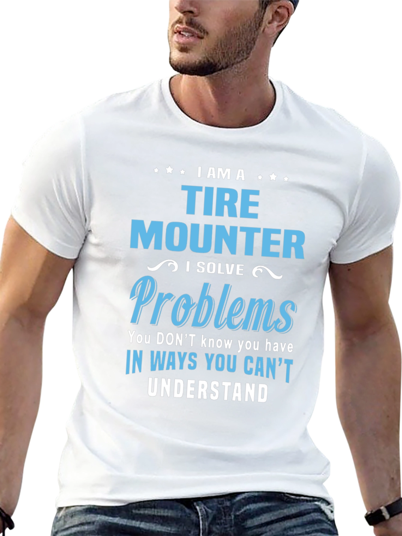 Tire Mounter T-Shirt: I Solve Problems Funny Gift Tee