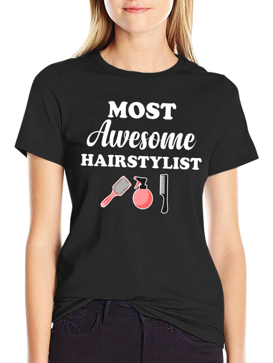 Awesome Hairstylist T-Shirt - Hair Salon Gift