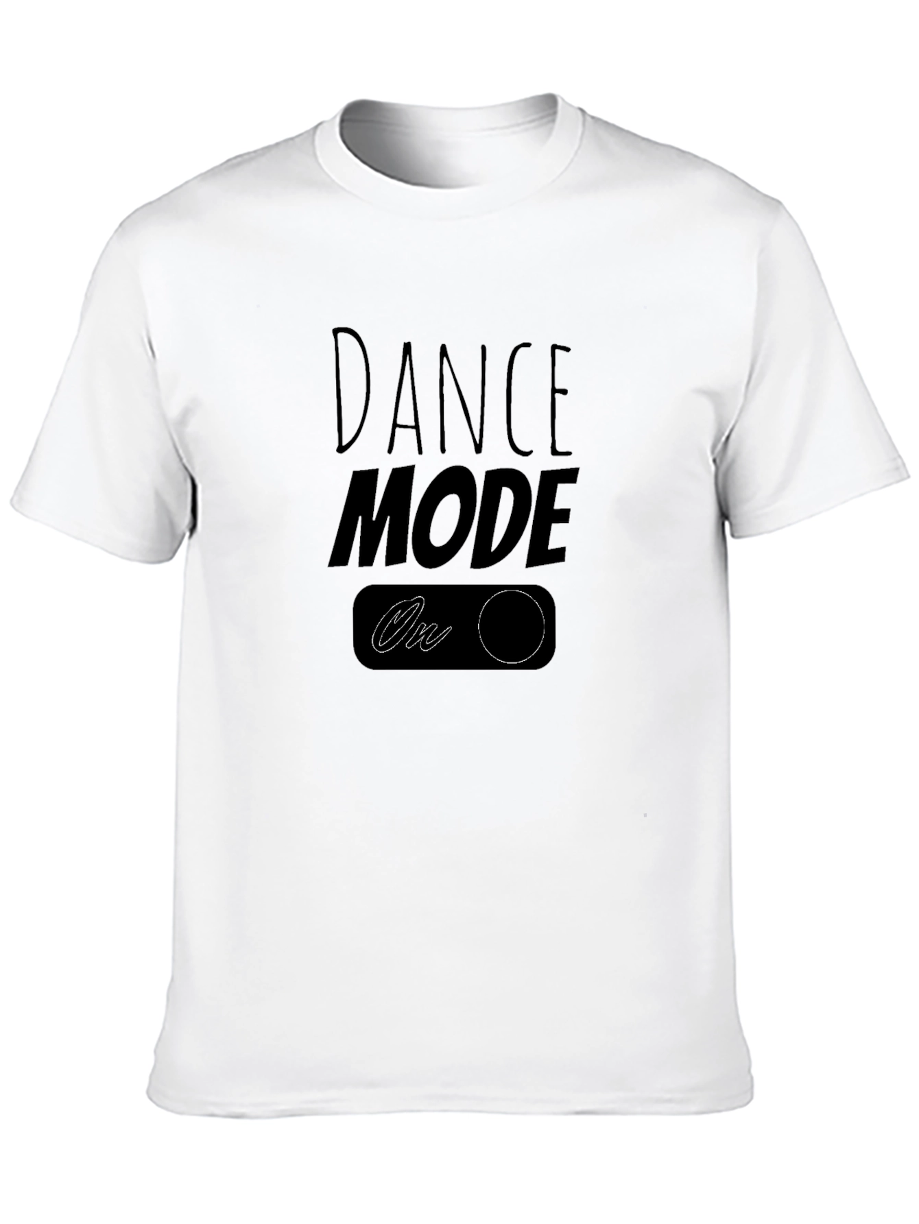 Dance Mode On - Graphic T-Shirt