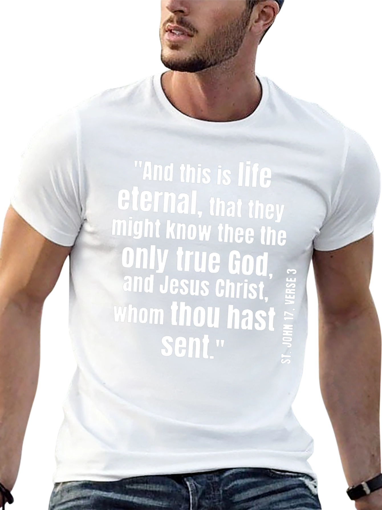 Eternal Life T-Shirt - St. John 17:3 Christian Apparel