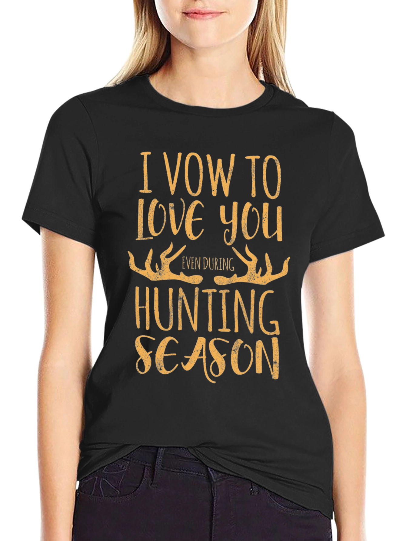 Hunting Season Vow T-Shirt: Love You Even During Hunt