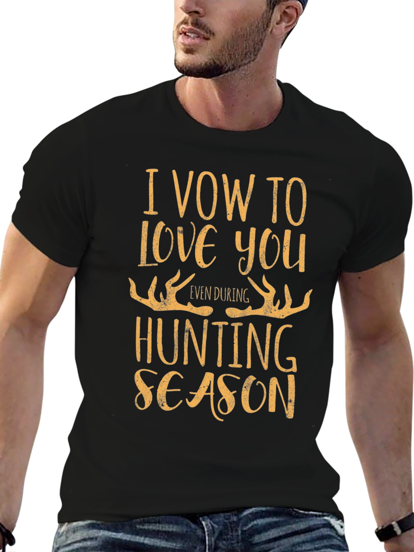 Hunting Season Vow T-Shirt: Love You Even During Hunt