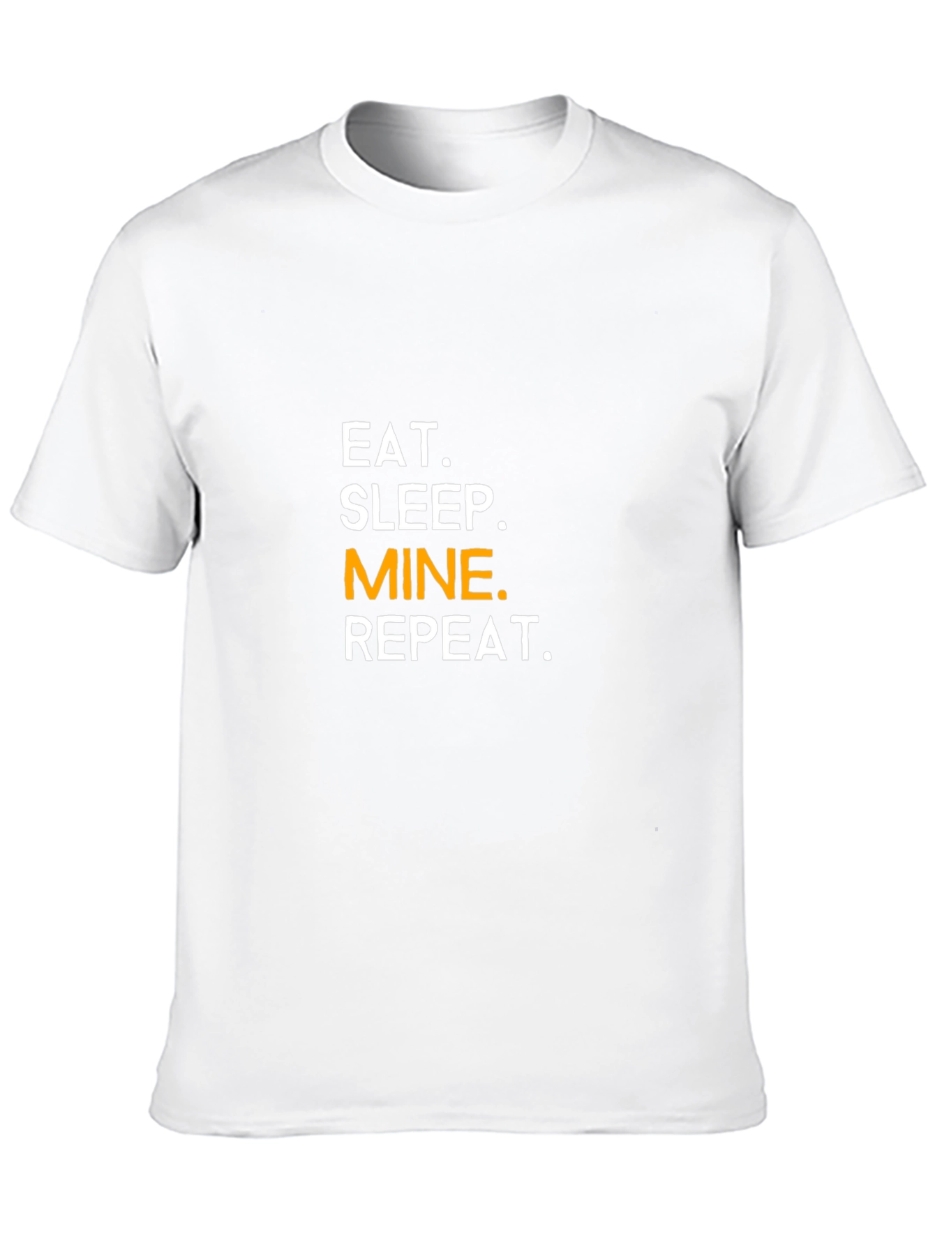 Eat Sleep Mine Repeat T-Shirt