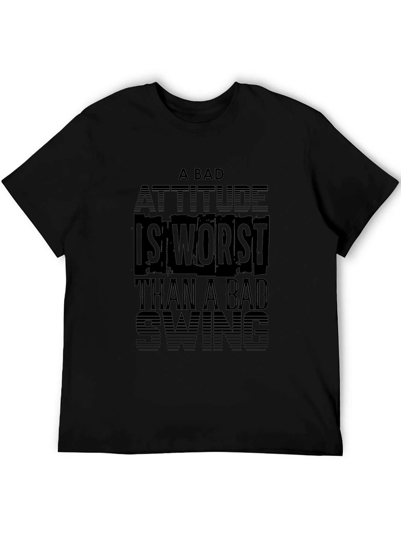 Bad Attitude Worse Than Swing Black T-Shirt