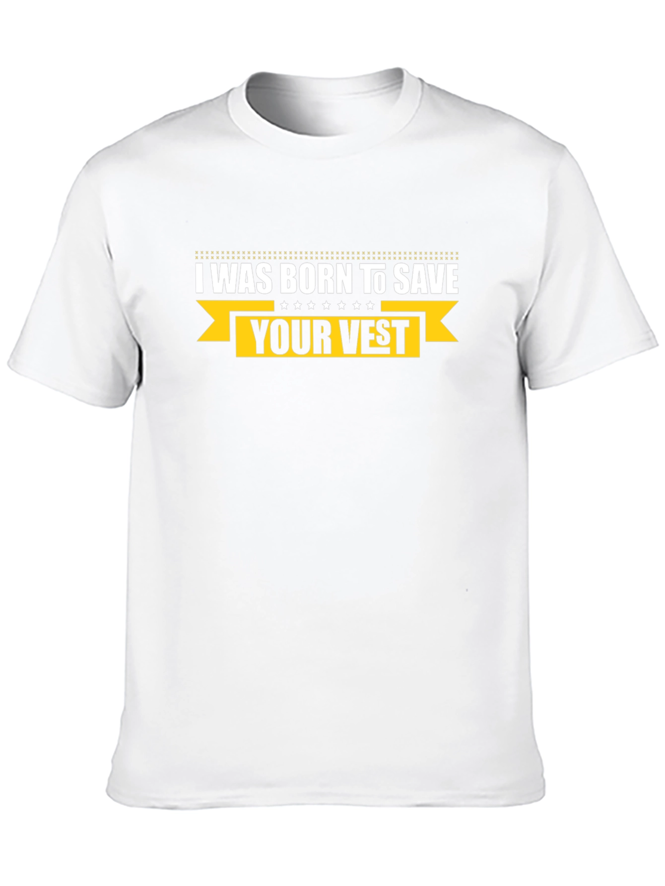 I Was Born To Save Your Vest T-Shirt