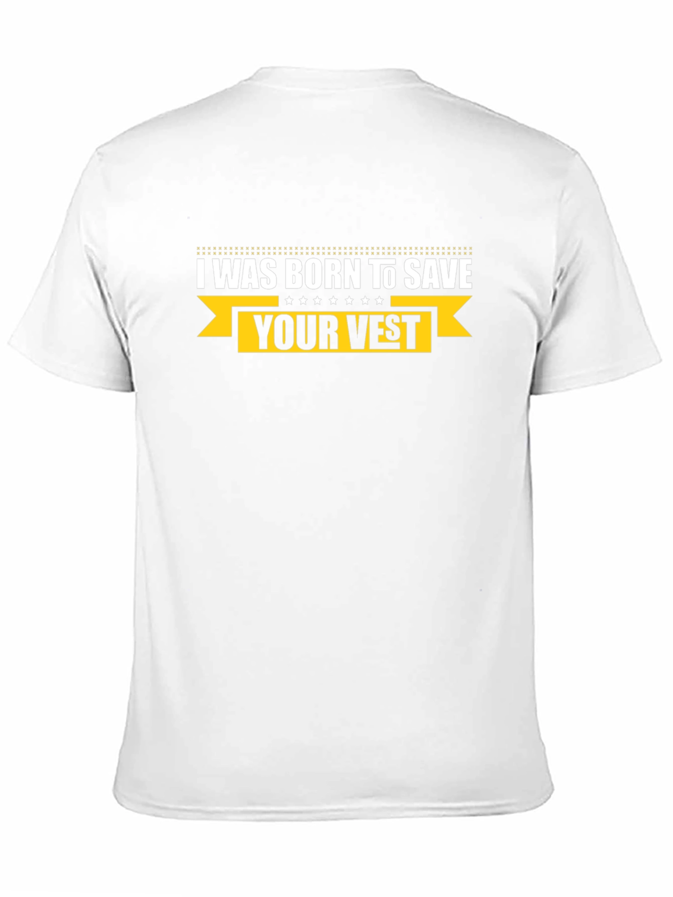 I Was Born To Save Your Vest T-Shirt