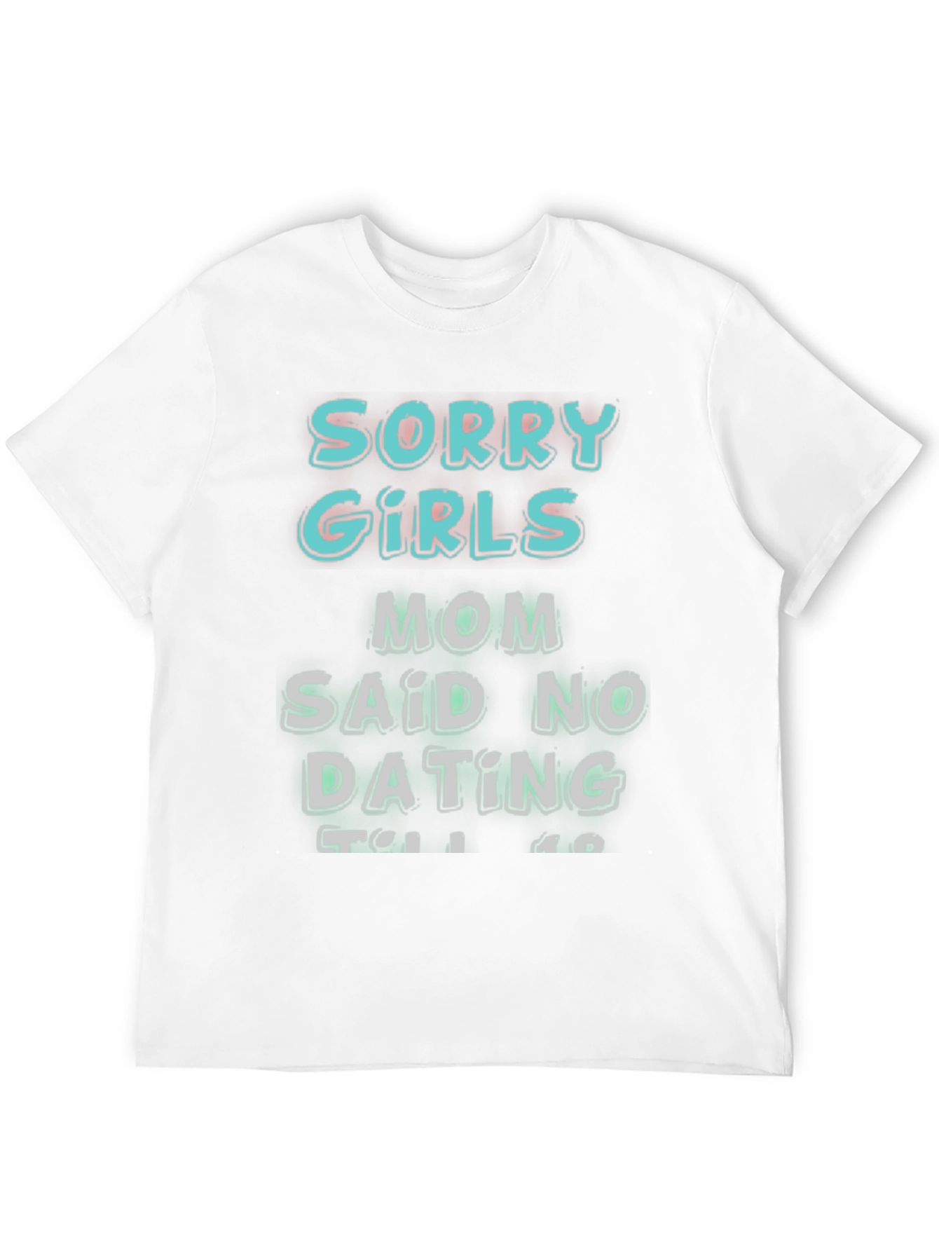 Funny Sorry Girls Graphic Tee