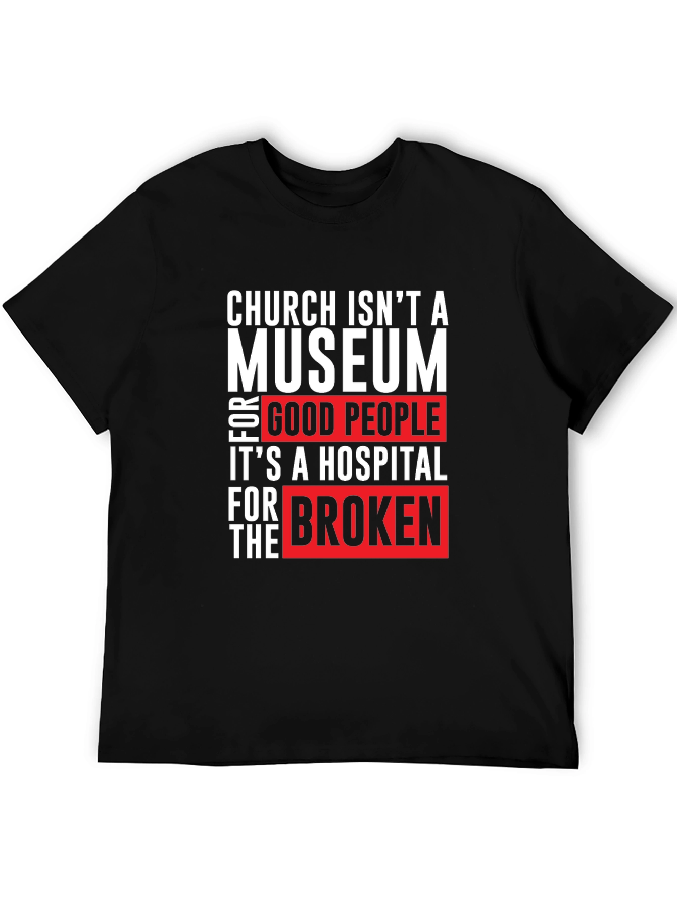 Church Isnt a Museum Graphic T-Shirt