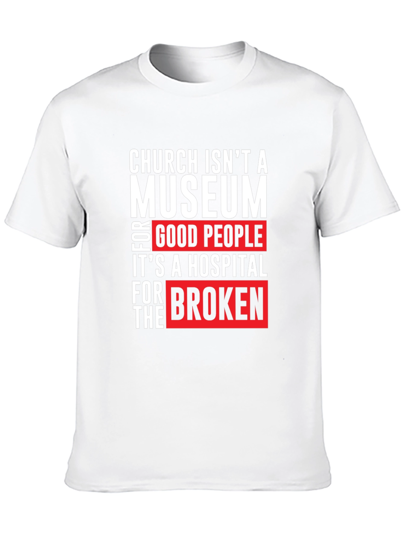 Church Isnt a Museum Graphic T-Shirt