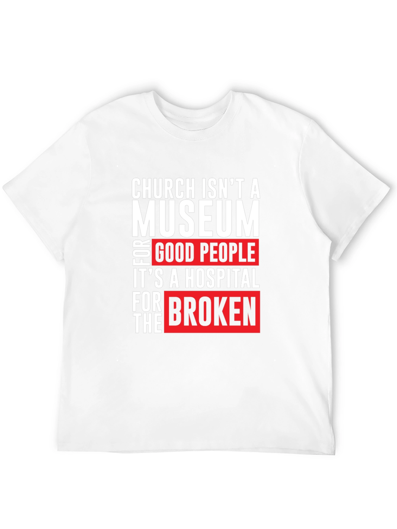 Church Isnt a Museum Graphic T-Shirt