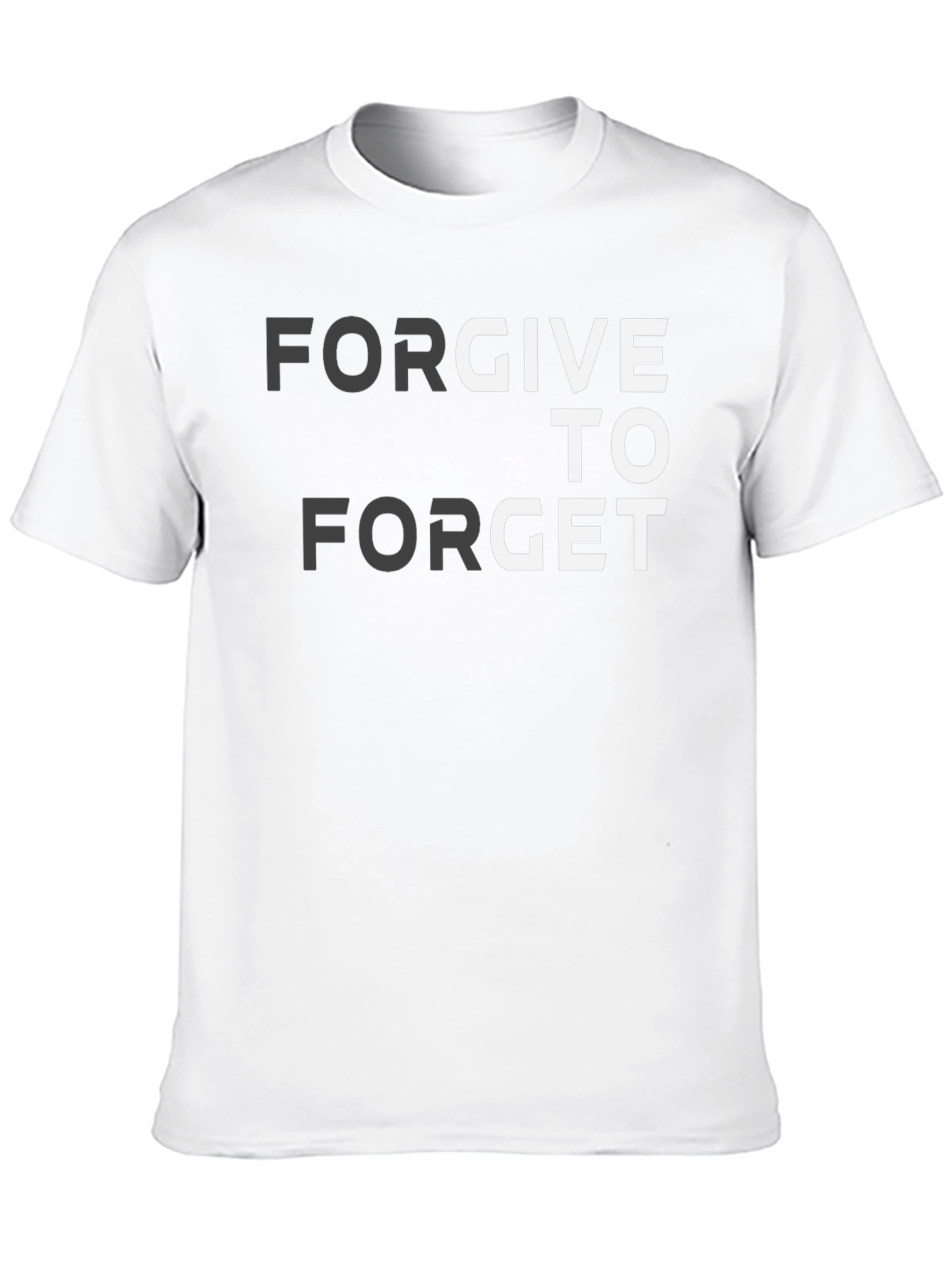 Forgive to Forget Graphic T-Shirt