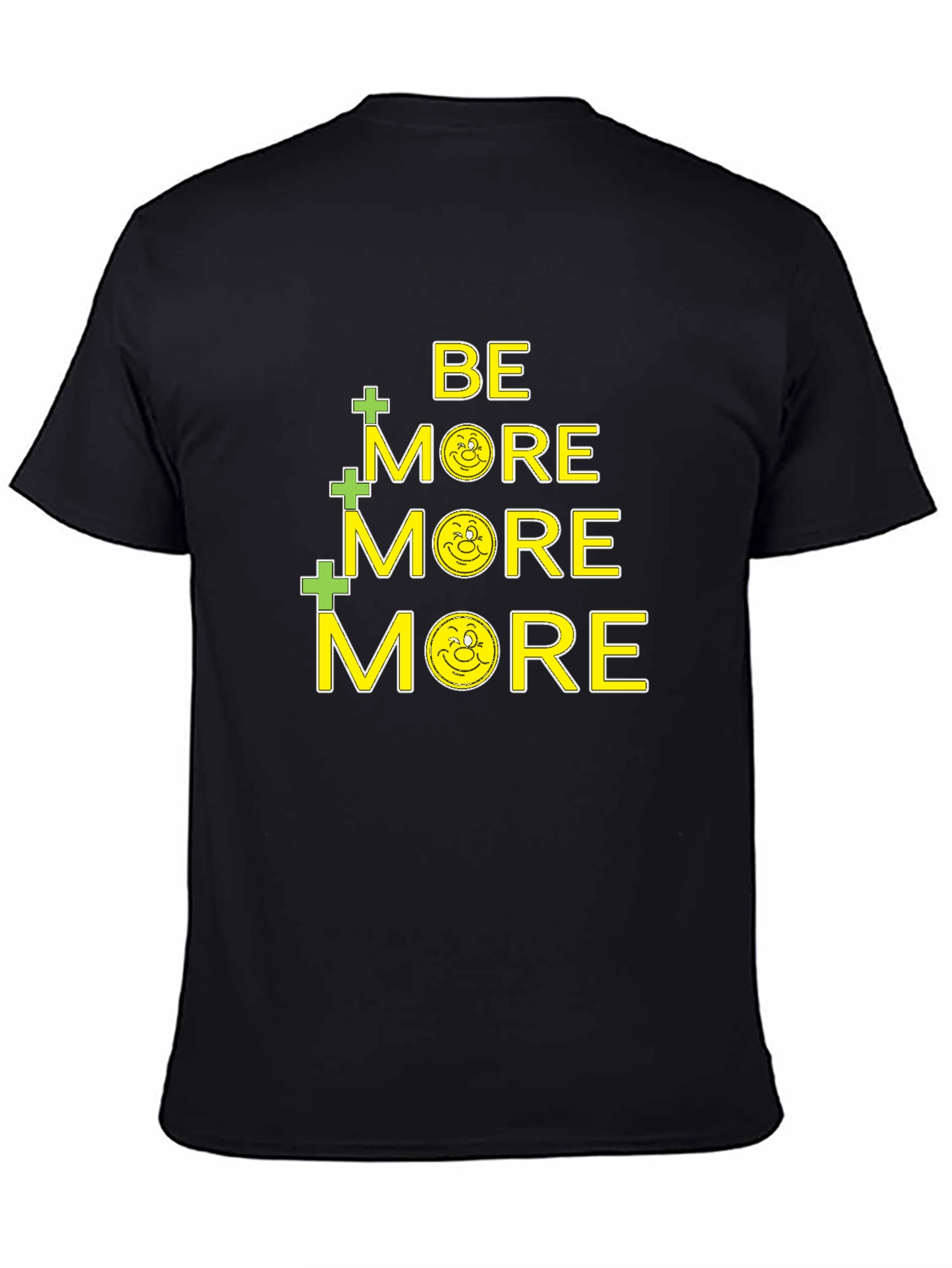 Be More T-Shirt - Christian Inspiration