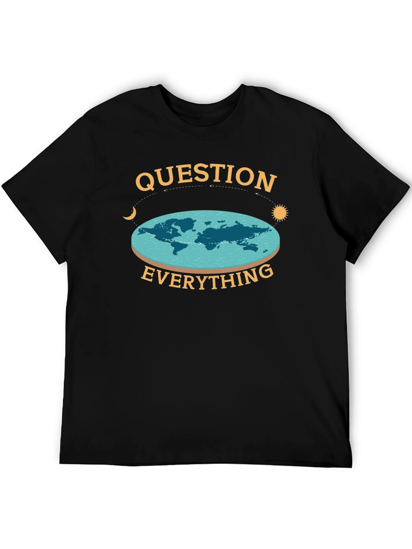 Question Everything Flat Earth T-Shirt