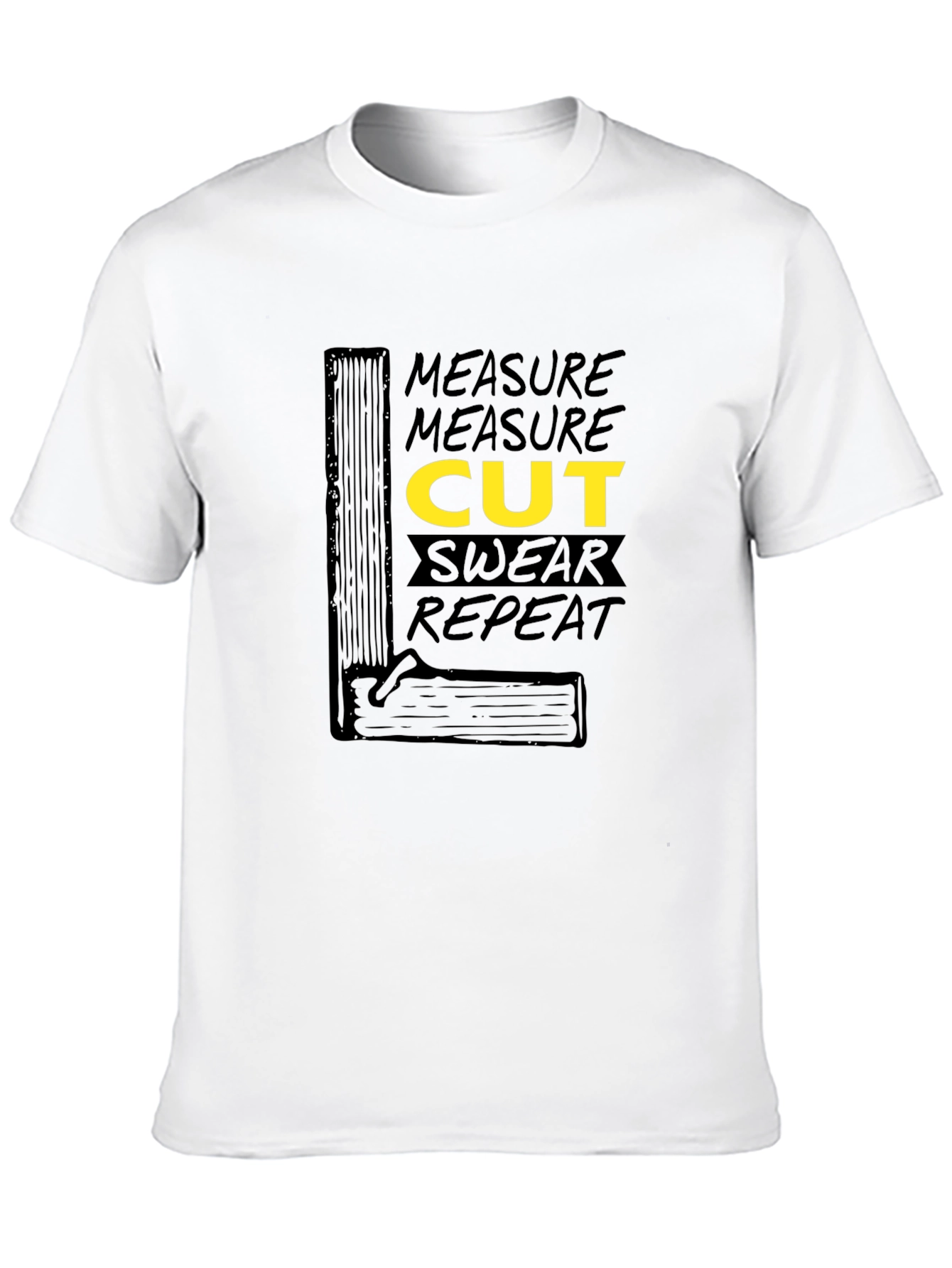 Measure Cut Swear Repeat Graphic T-Shirt