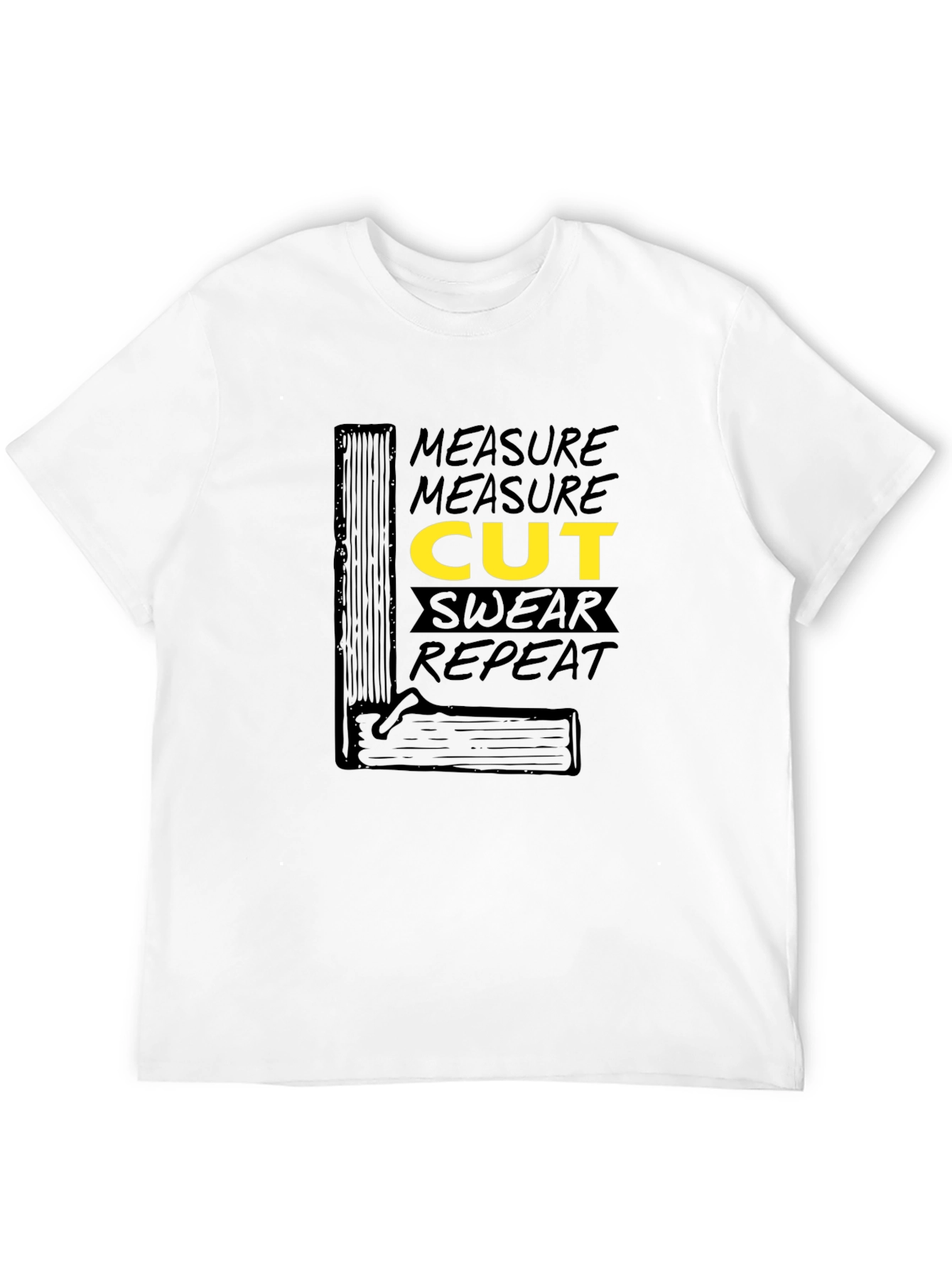 Measure Cut Swear Repeat Graphic T-Shirt